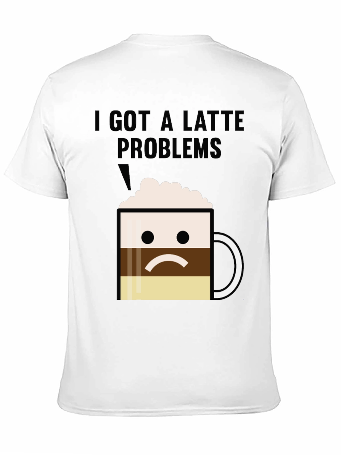 Latte Problems Graphic T-Shirt - Unisex Black Tee