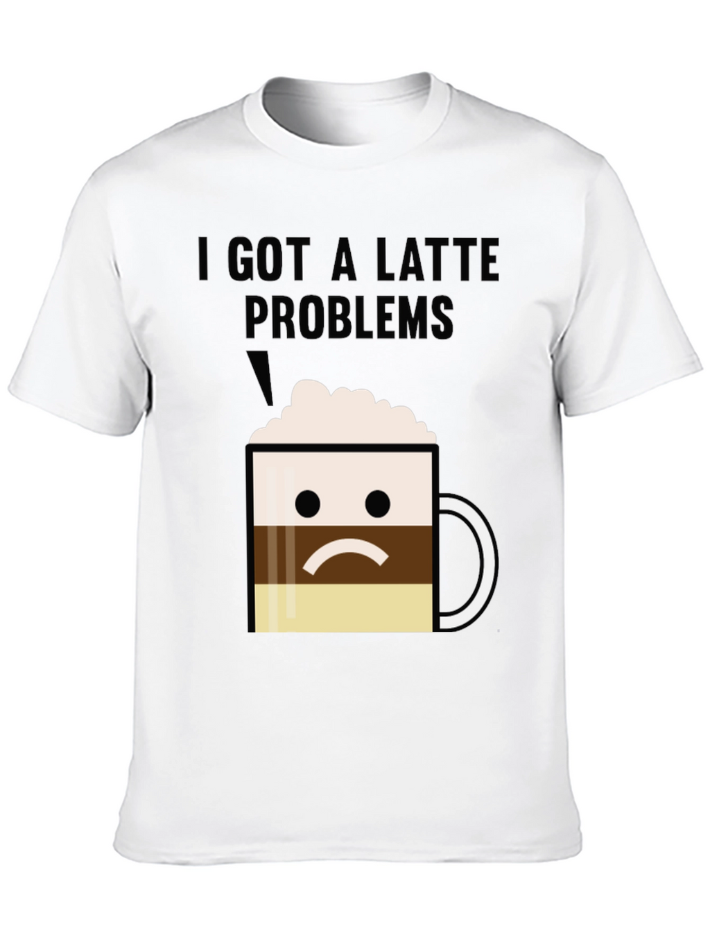 Latte Problems Graphic T-Shirt - Unisex Black Tee