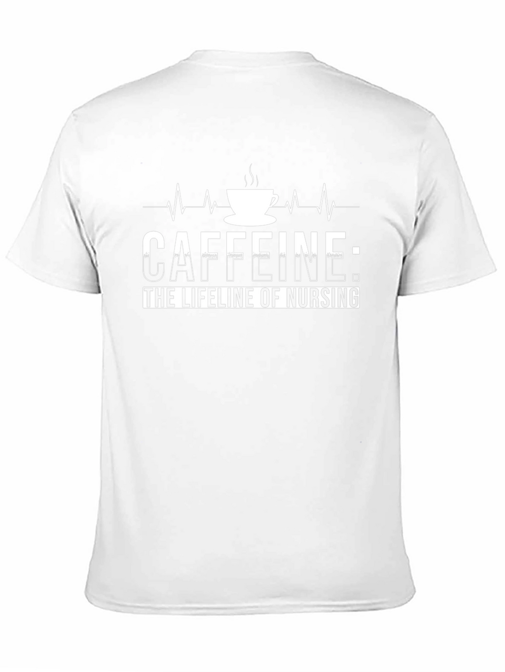 Caffeine: The Lifeline of Nursing T-Shirt