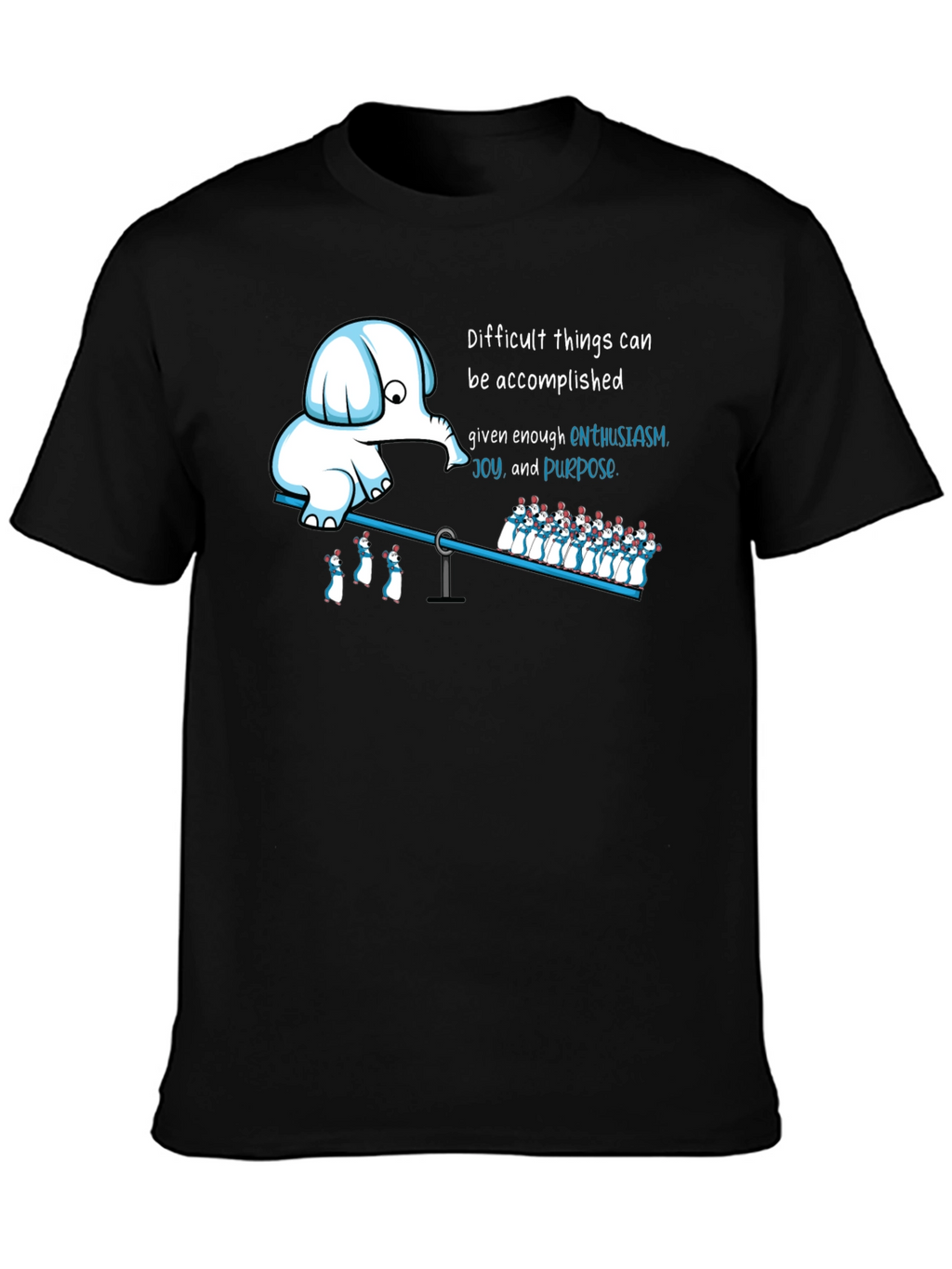 Enthusiasm T-Shirt: Elephant & Penguins on a Seesaw