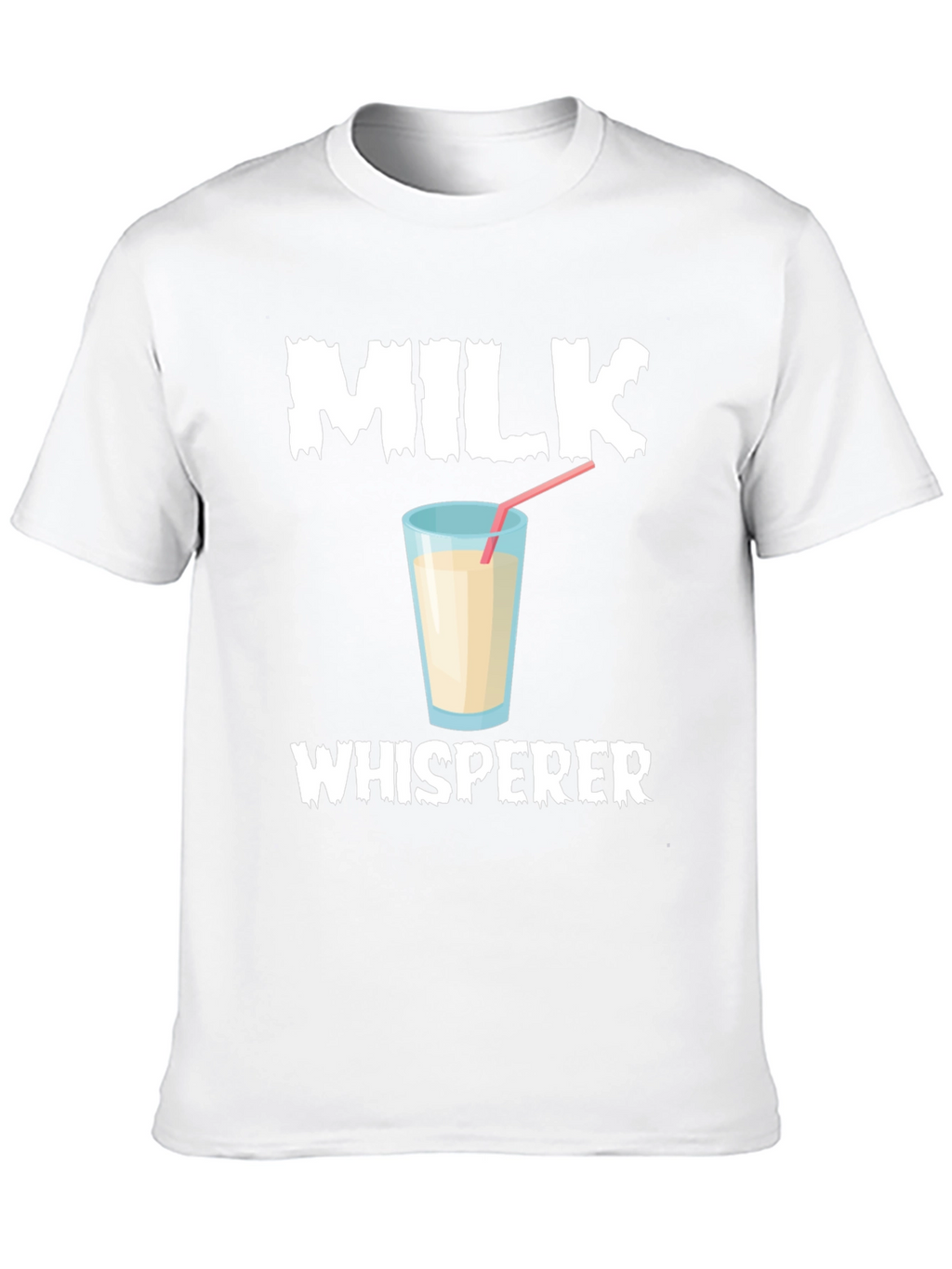 Milk Whisperer T-Shirt Funny Milk Lover Tee