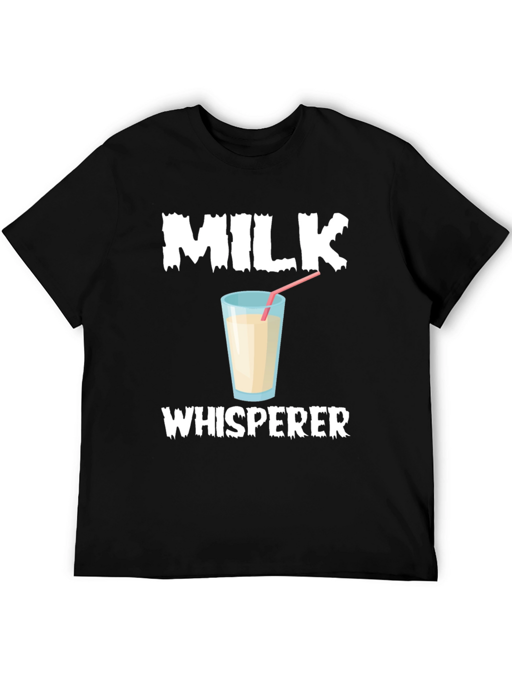 Milk Whisperer T-Shirt Funny Milk Lover Tee