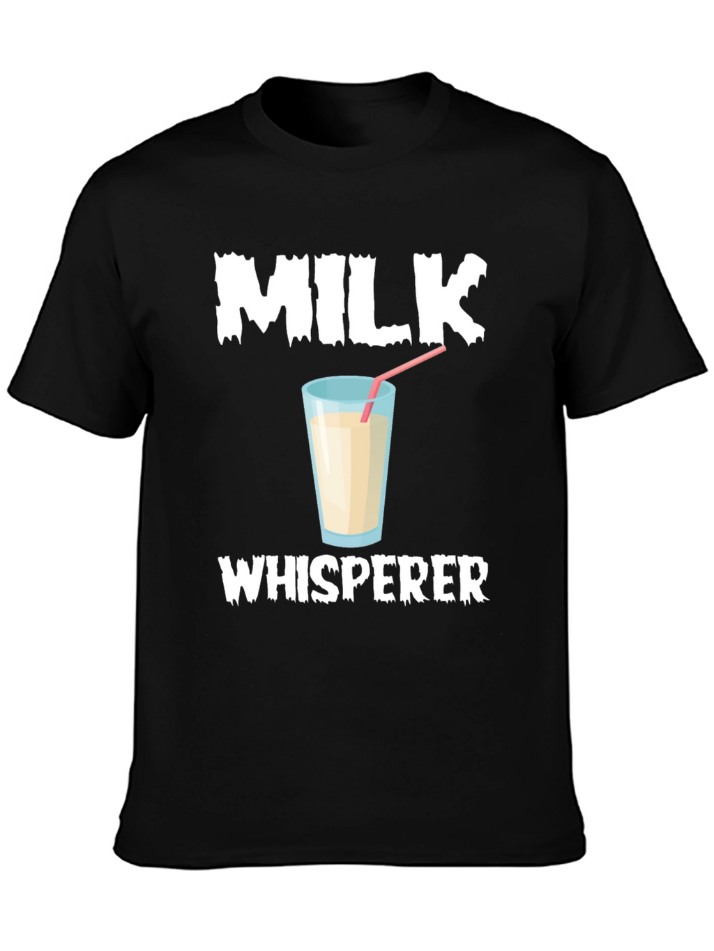 Milk Whisperer T-Shirt Funny Milk Lover Tee