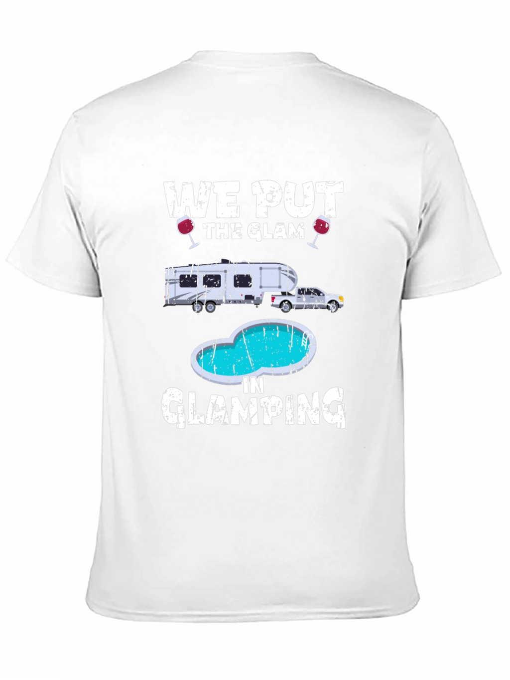 Glamorous Glamping T-Shirt: RV & Pool Design