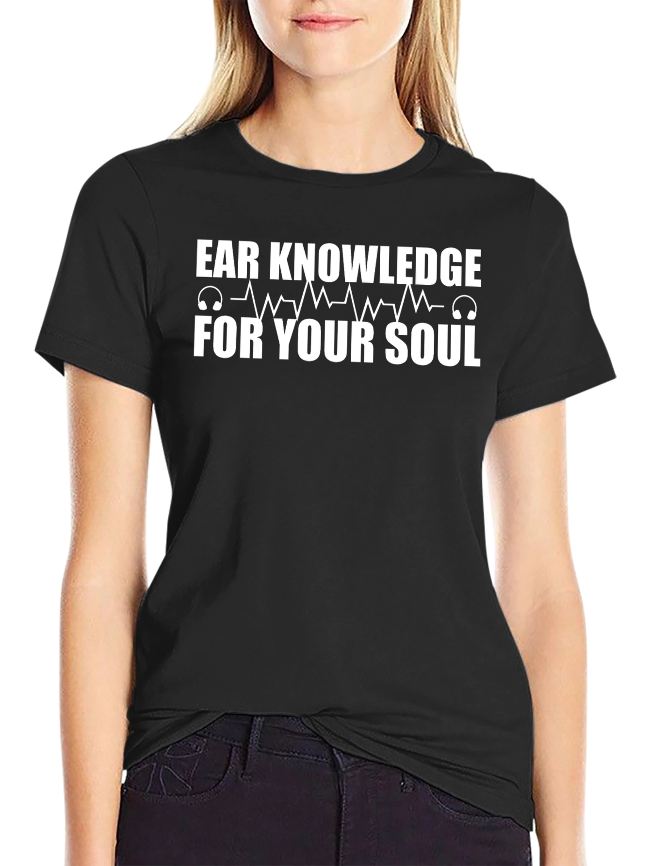 Ear Knowledge For Your Soul T-Shirt
