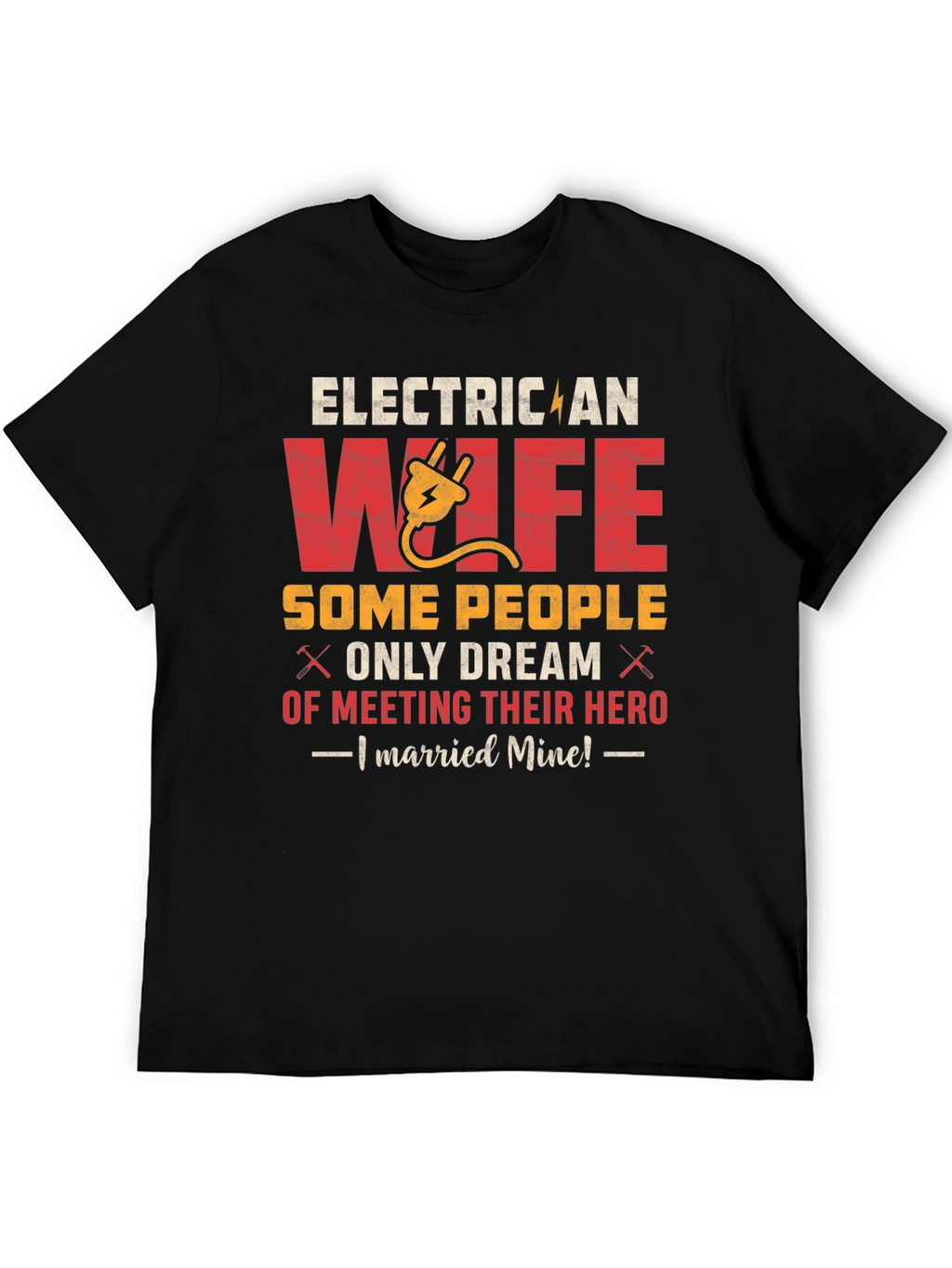 Electrician Wife Hero T-Shirt