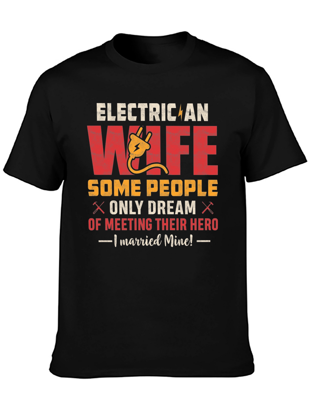 Electrician Wife Hero T-Shirt