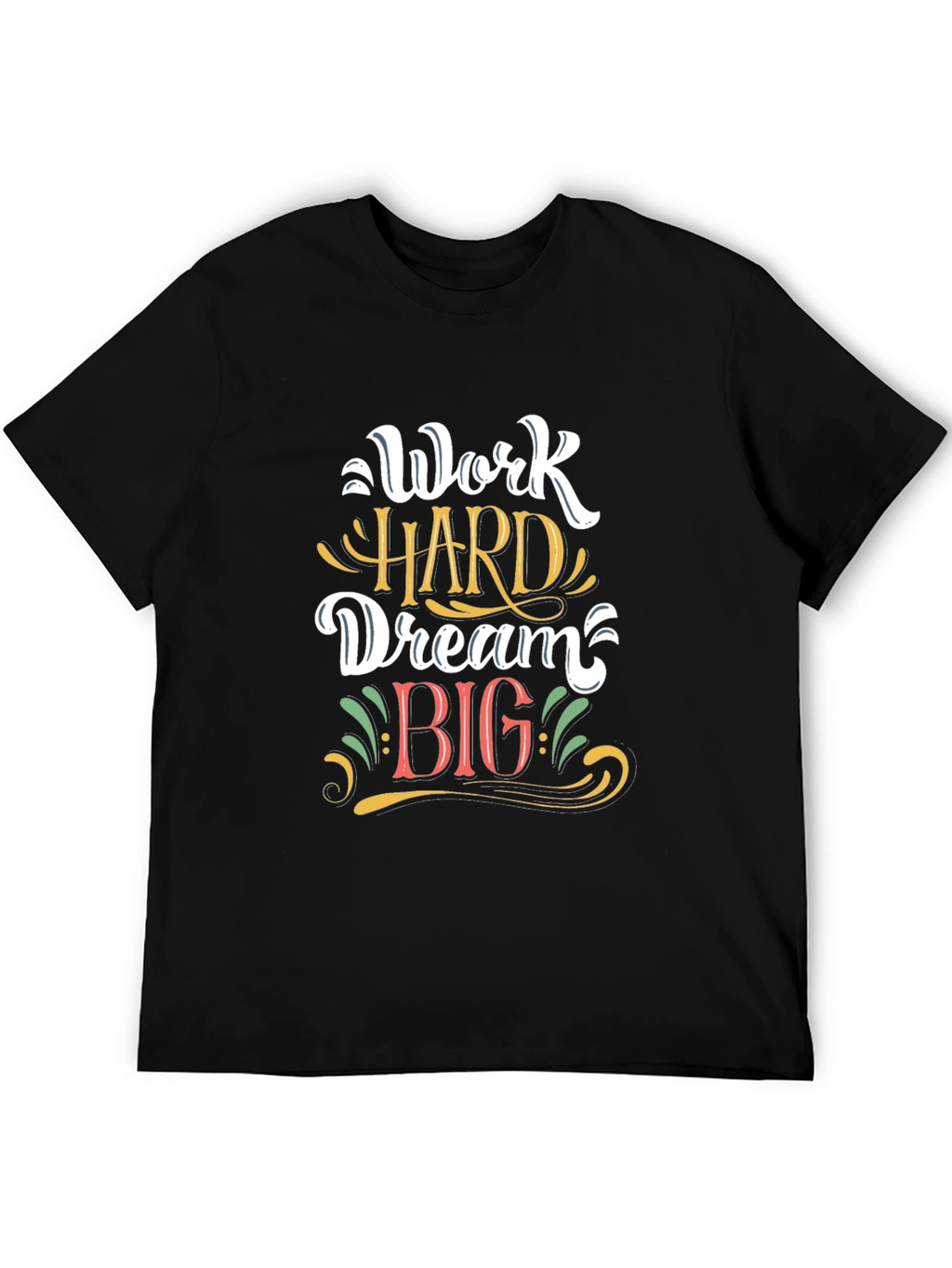 Work Hard Dream Big Graphic T-Shirt - Black