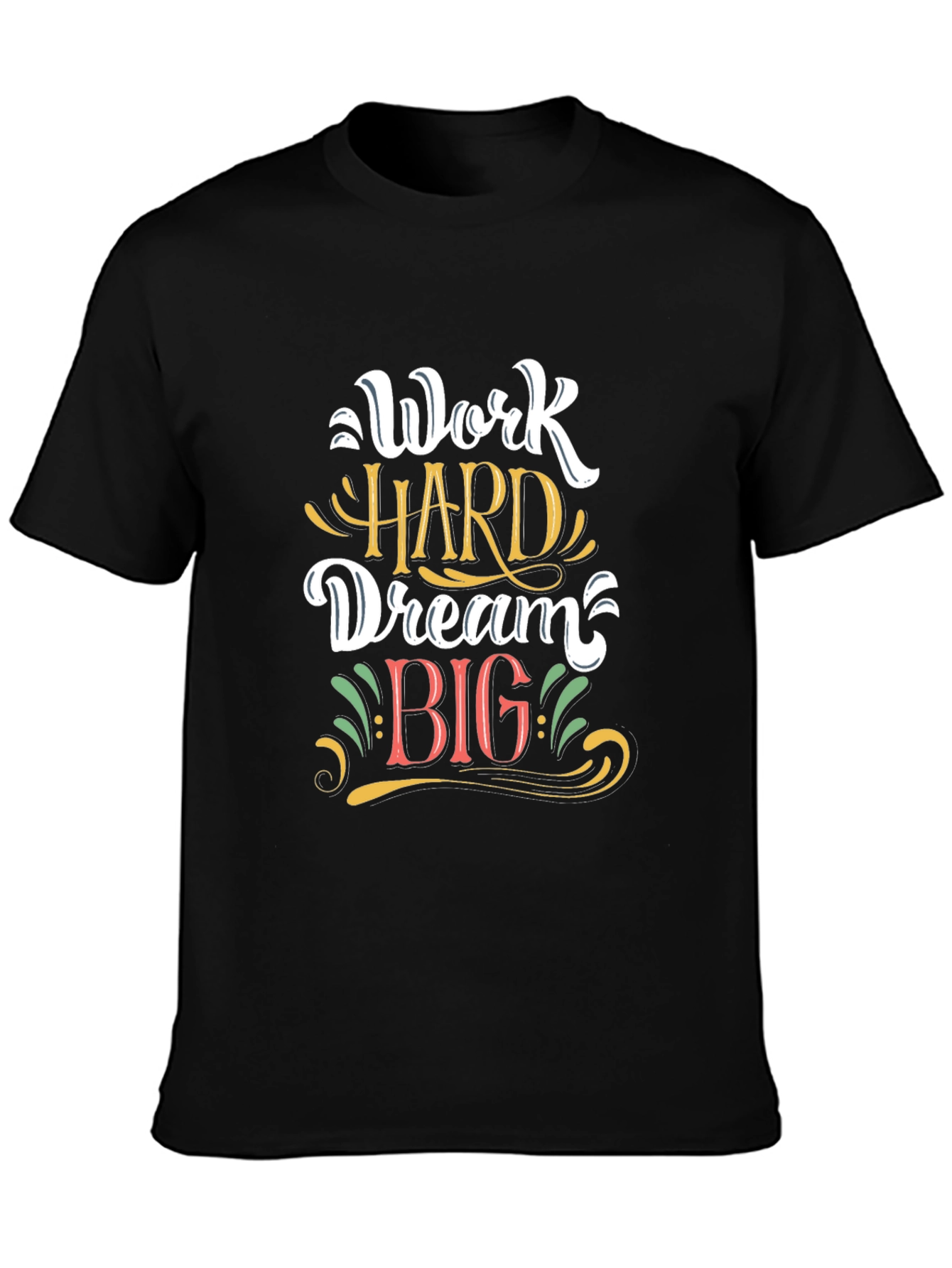 Work Hard Dream Big Graphic T-Shirt - Black