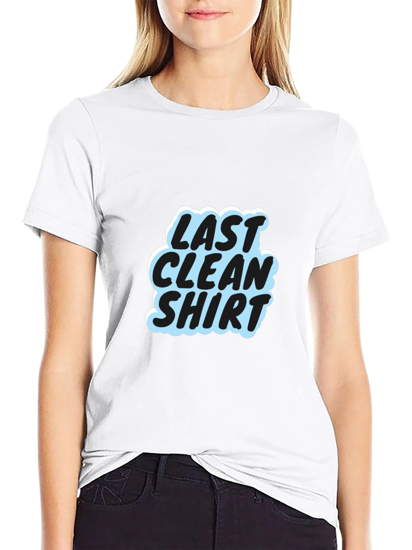 Last Clean Shirt Graphic Tee - Soft Cotton