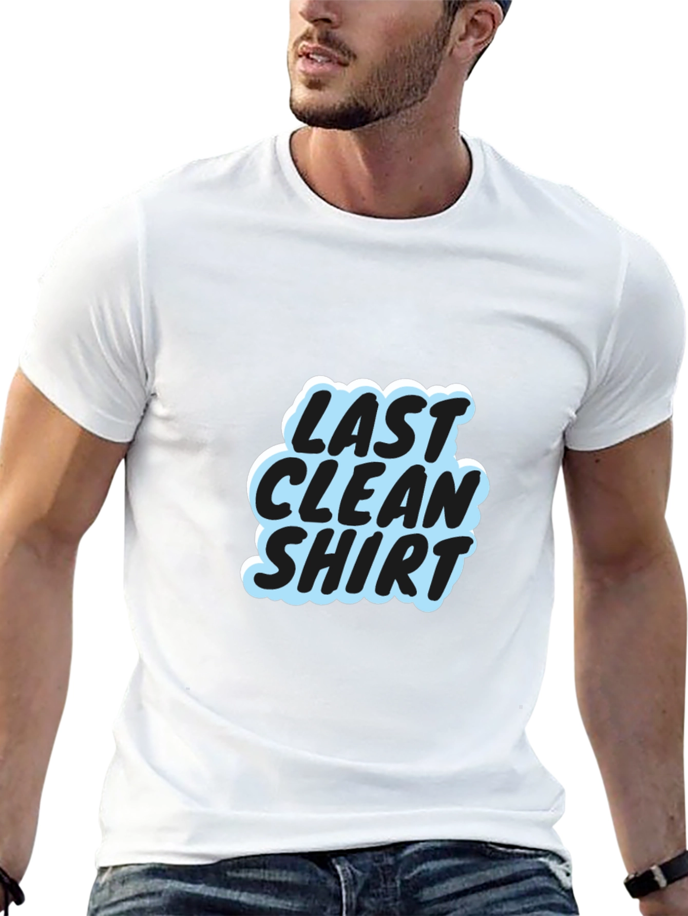 Last Clean Shirt Graphic Tee - Soft Cotton