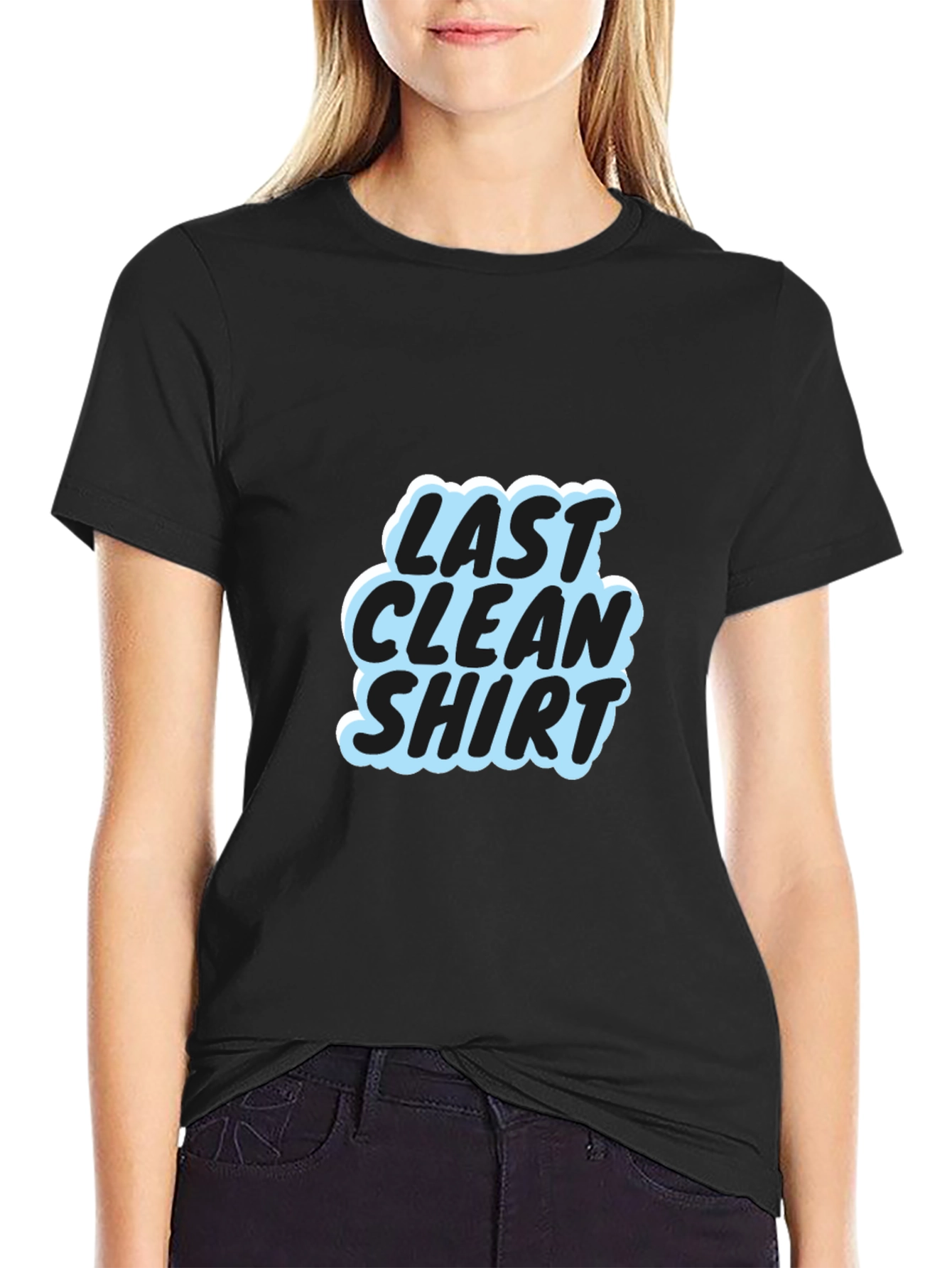 Last Clean Shirt Graphic Tee - Soft Cotton