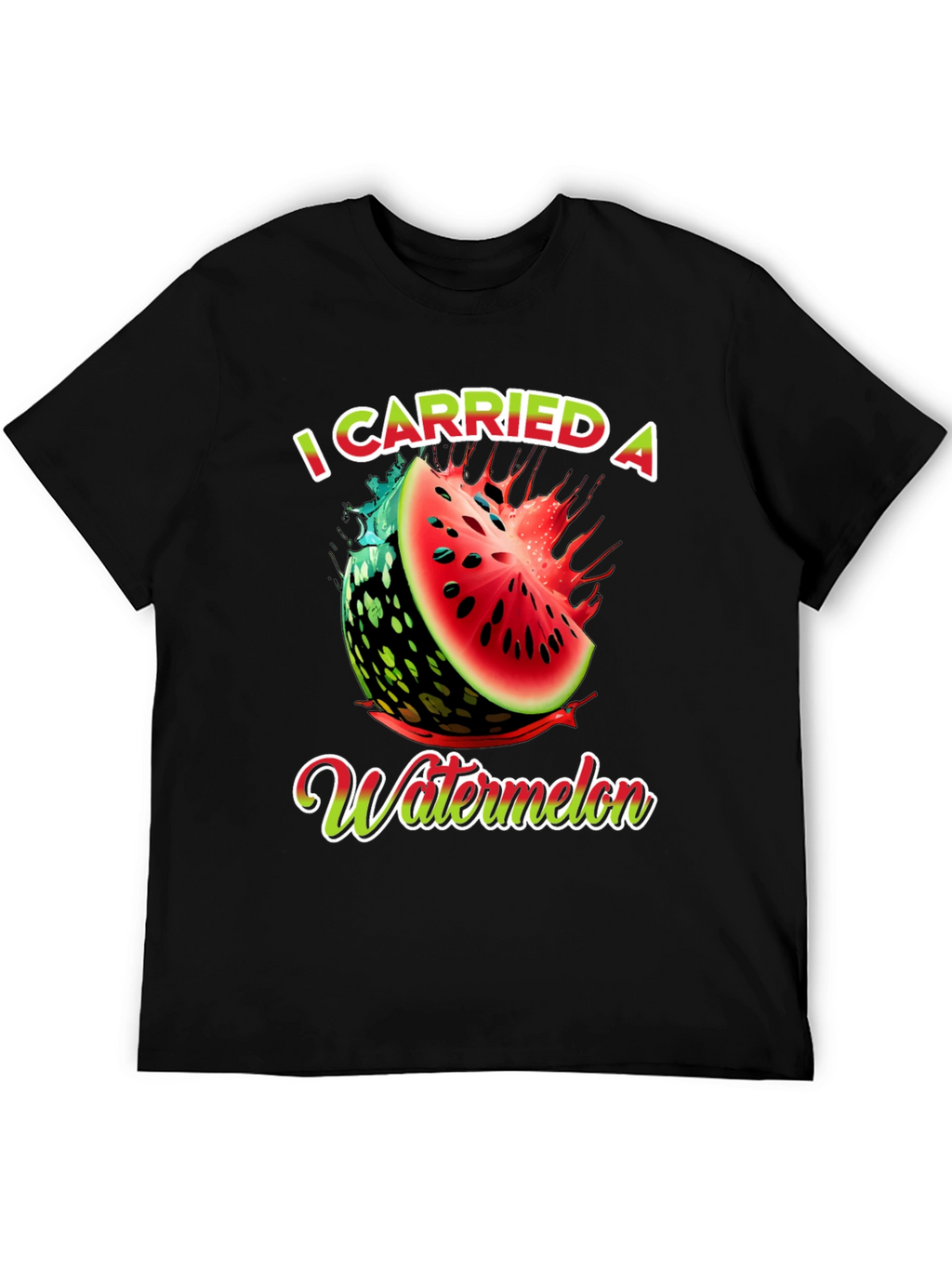 I Carried a Watermelon Graphic T-Shirt