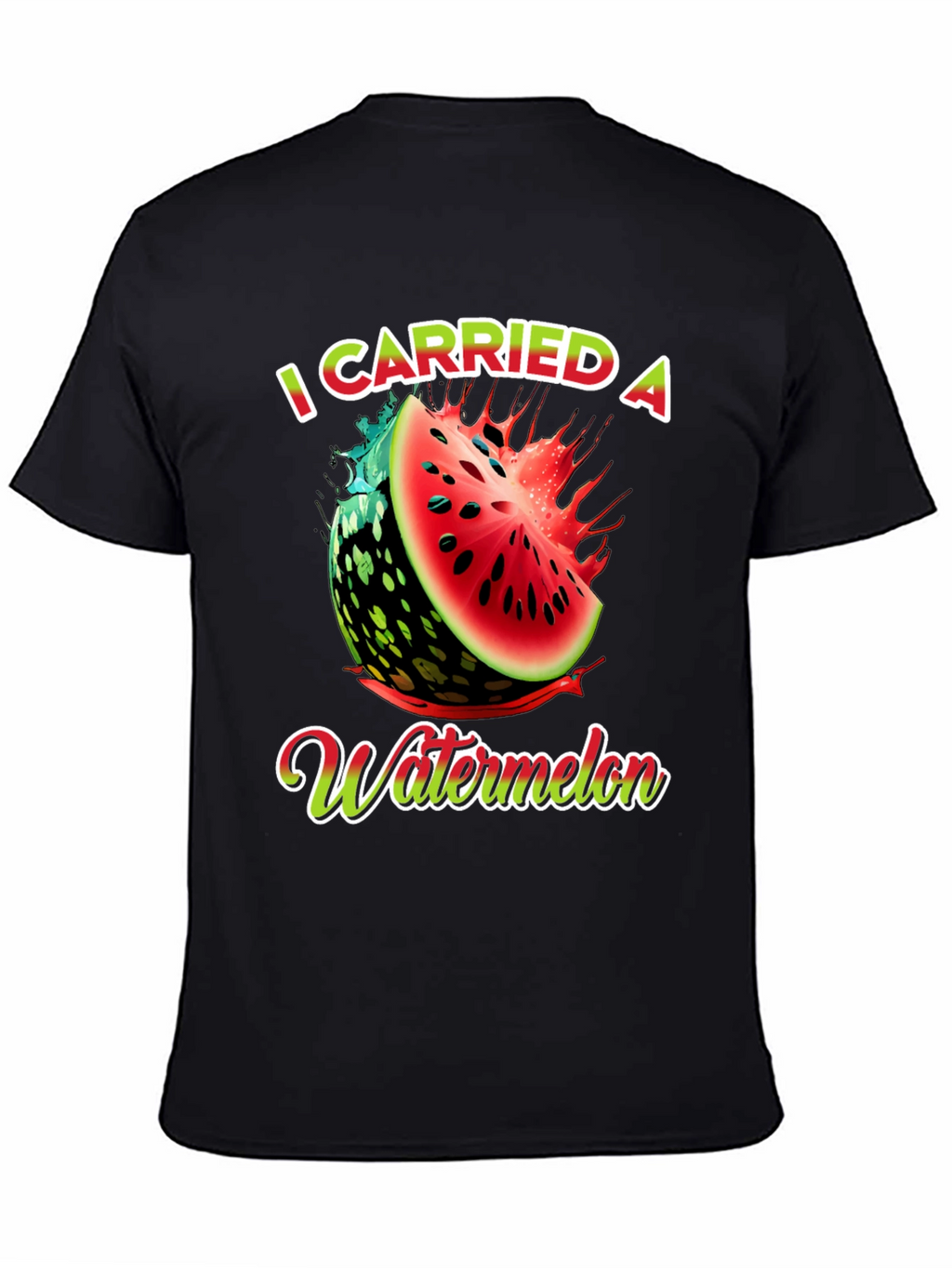 I Carried a Watermelon Graphic T-Shirt