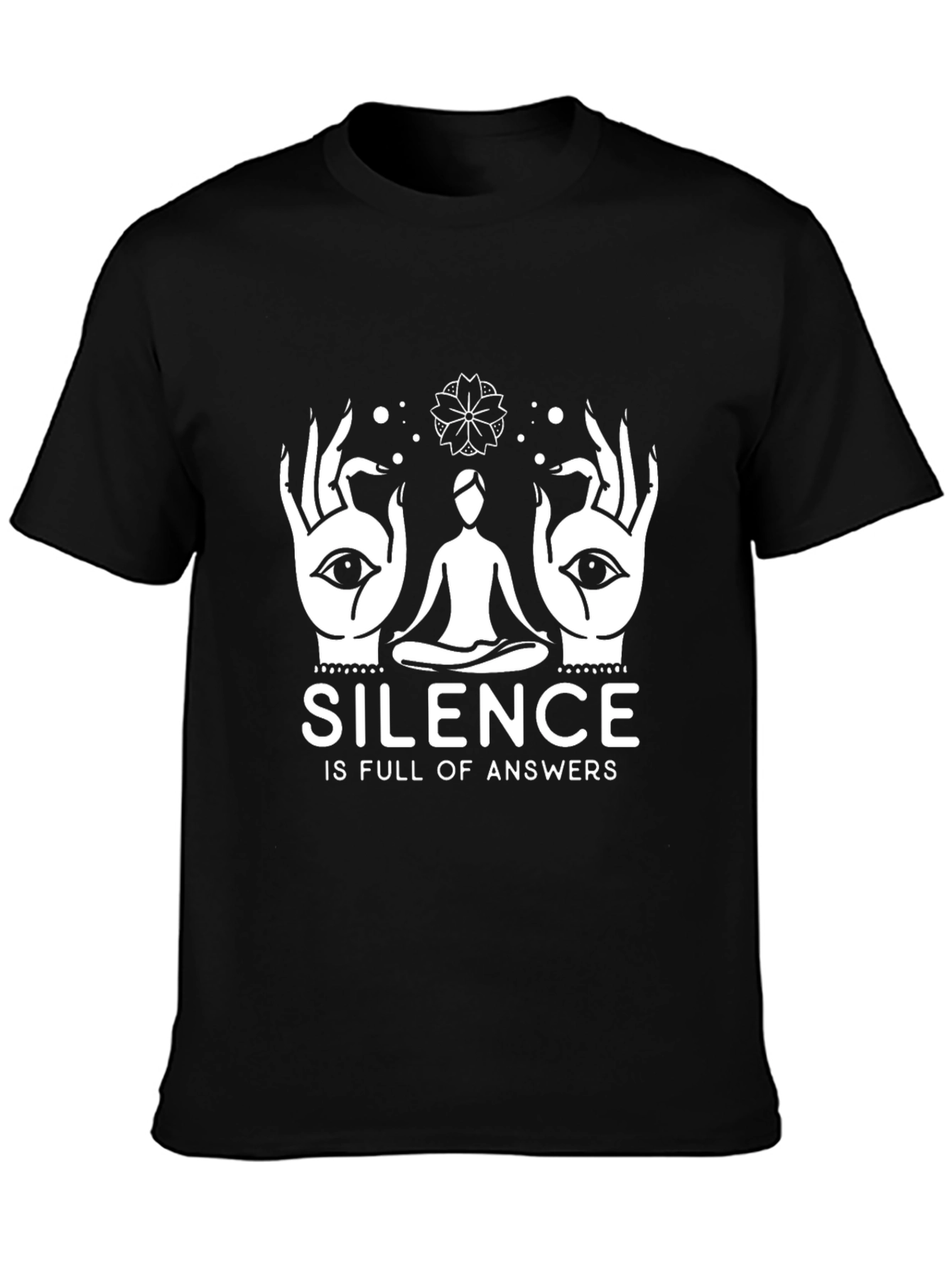 Silence is Full of Answers T-Shirt