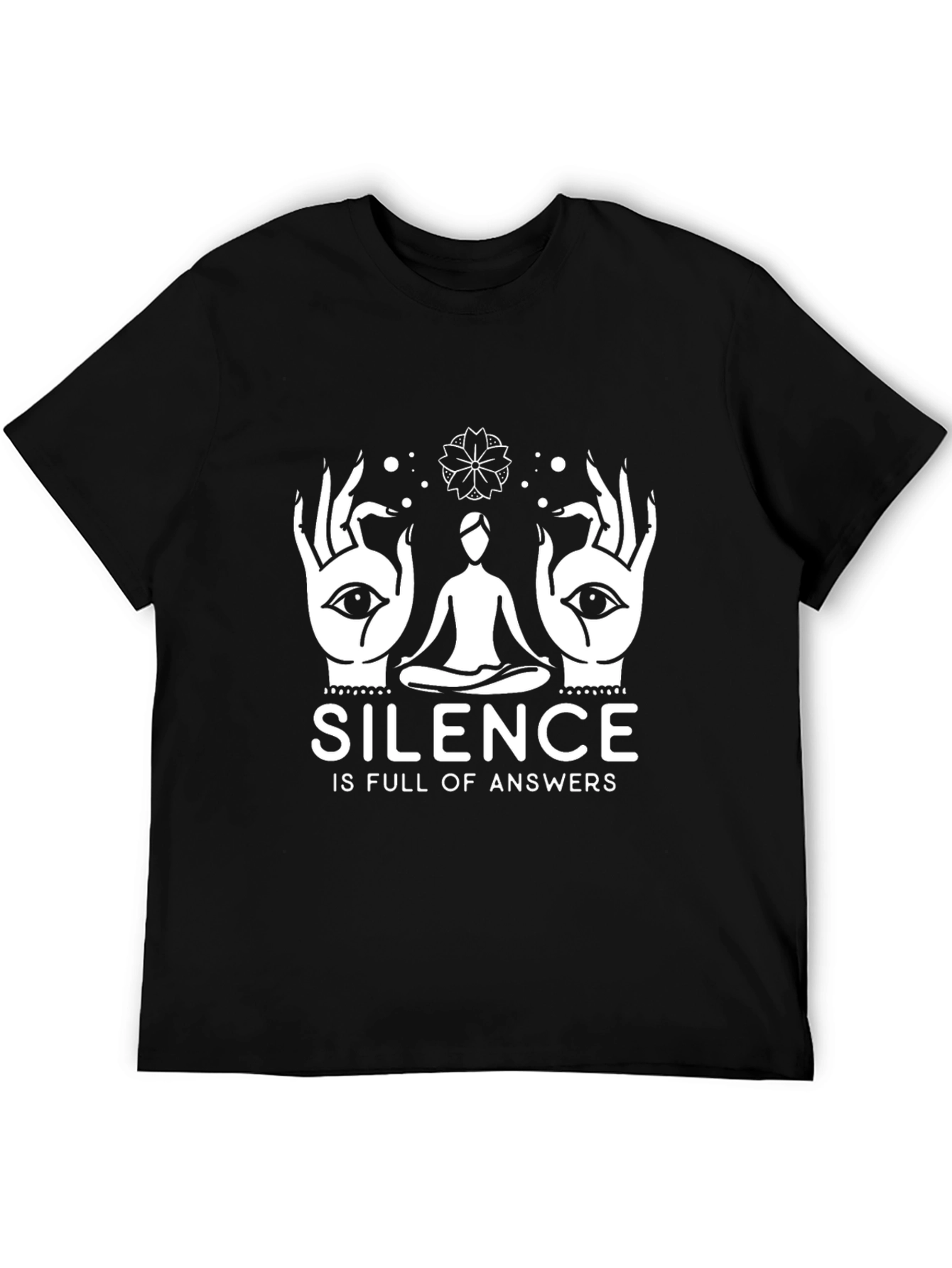 Silence is Full of Answers T-Shirt