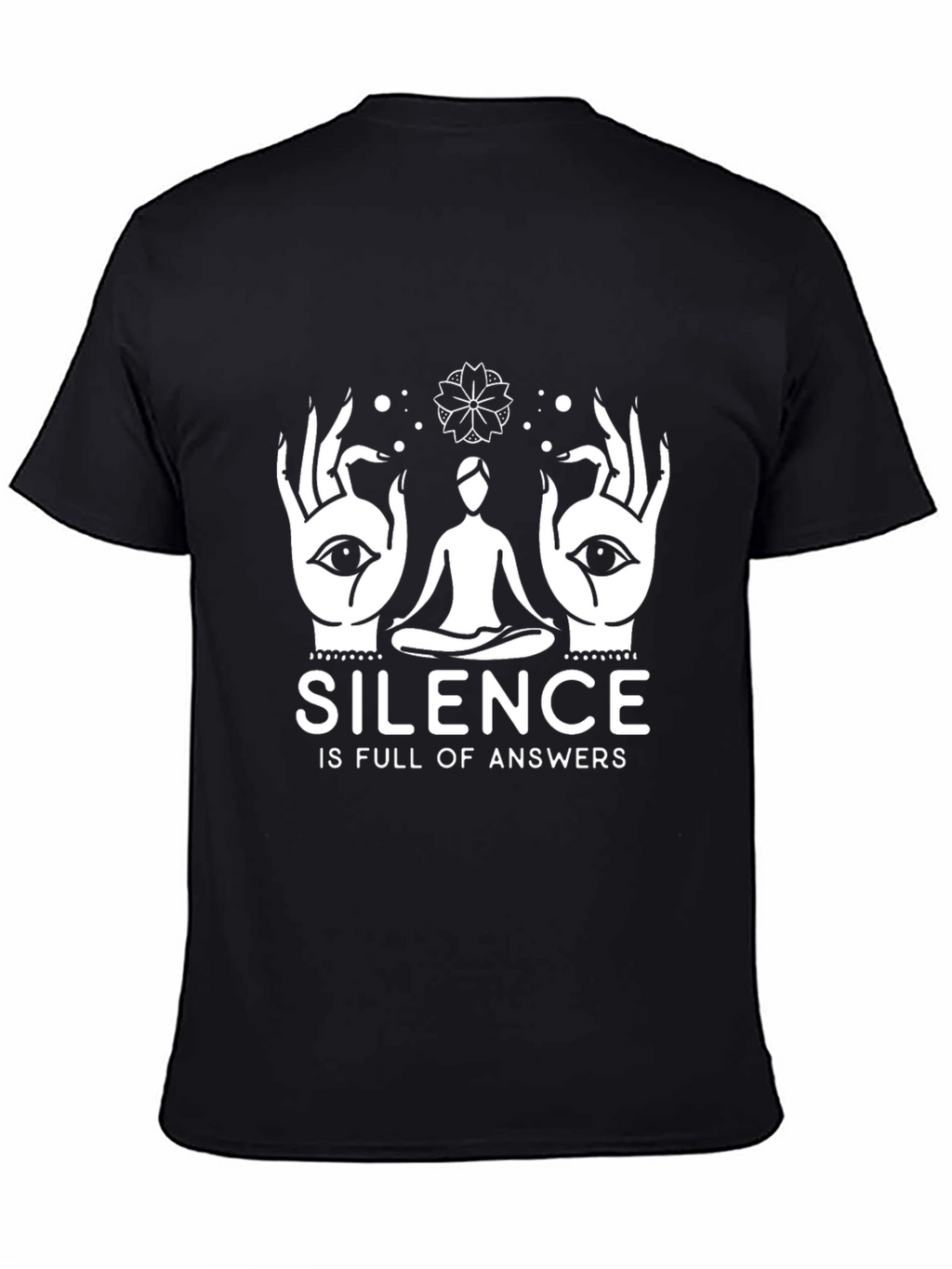 Silence is Full of Answers T-Shirt