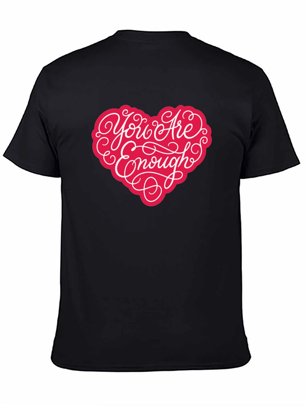 You Are Enough Heart Graphic T-Shirt - Black