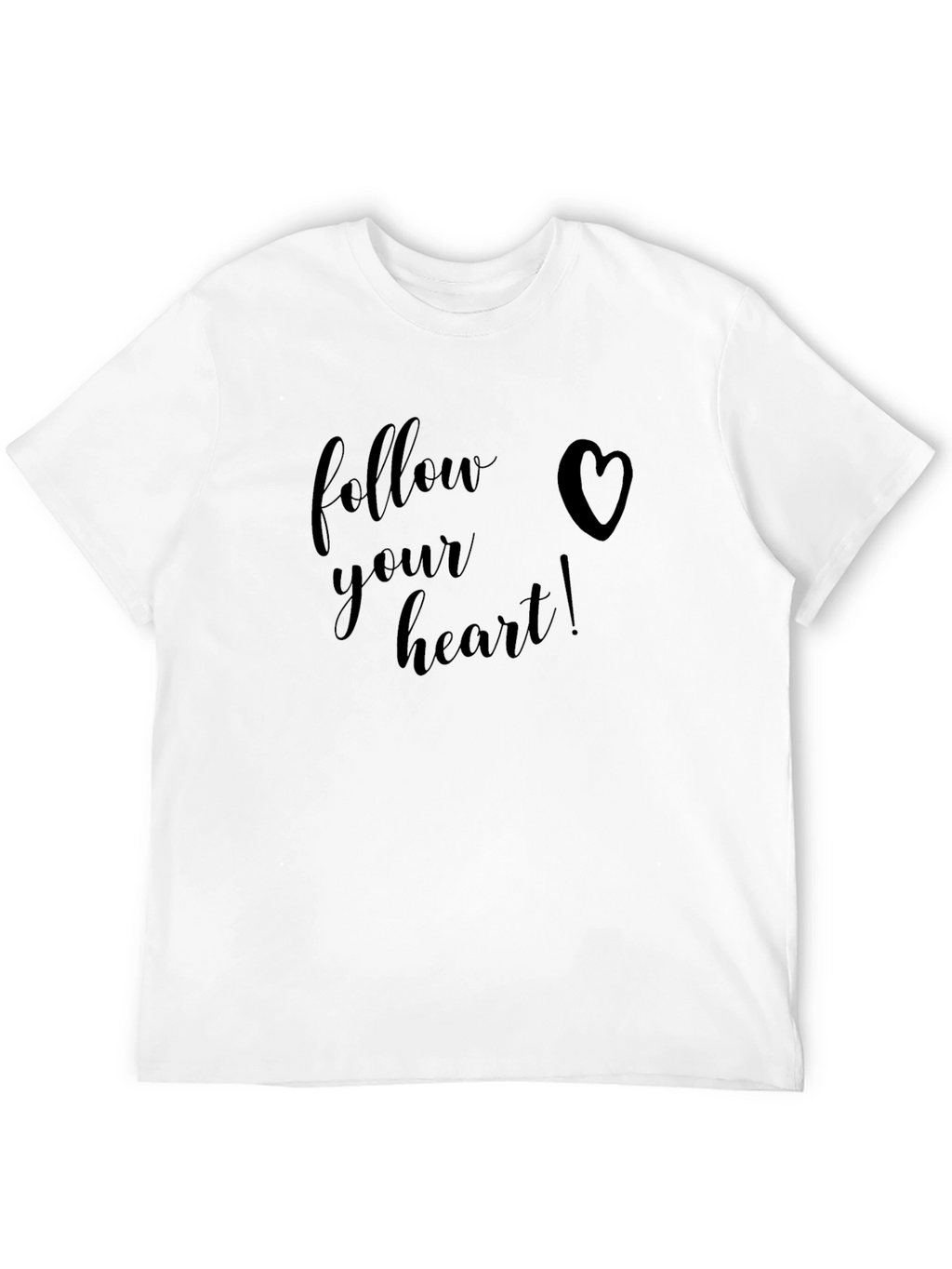 Follow Your Heart Black T-Shirt - Inspirational Design