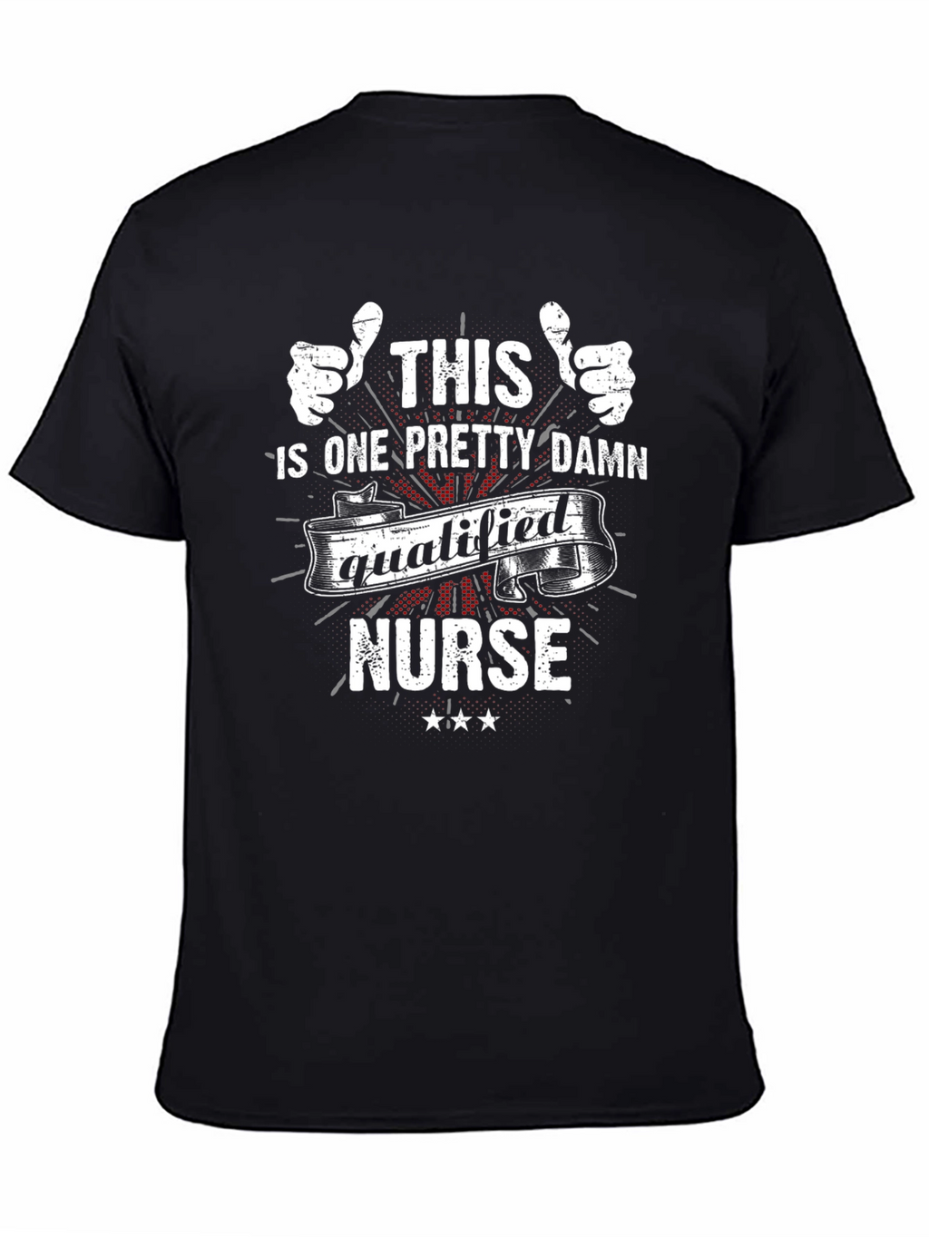 Qualified Nurse T-Shirt