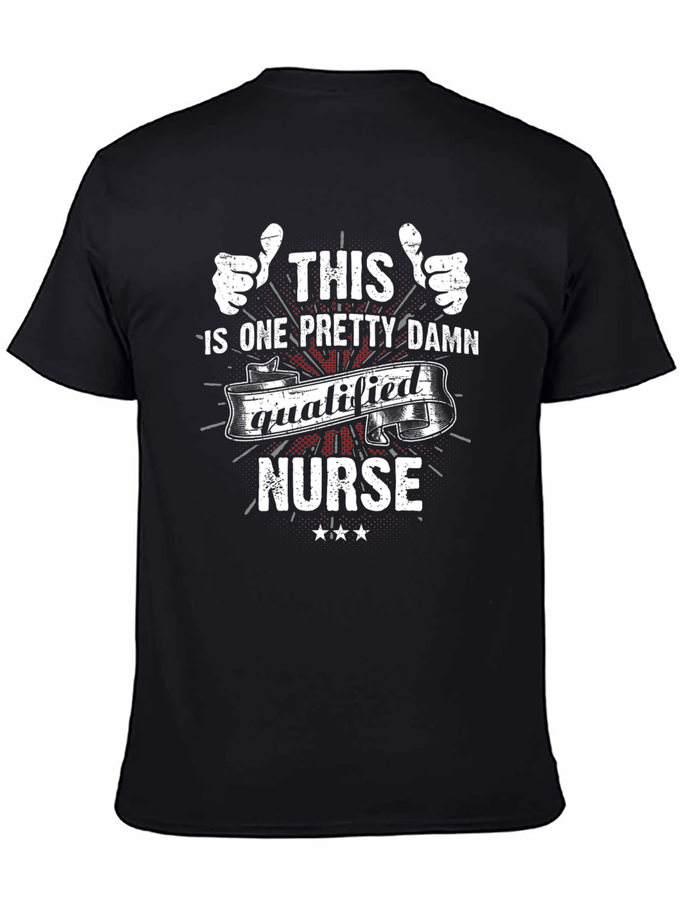Qualified Nurse T-Shirt