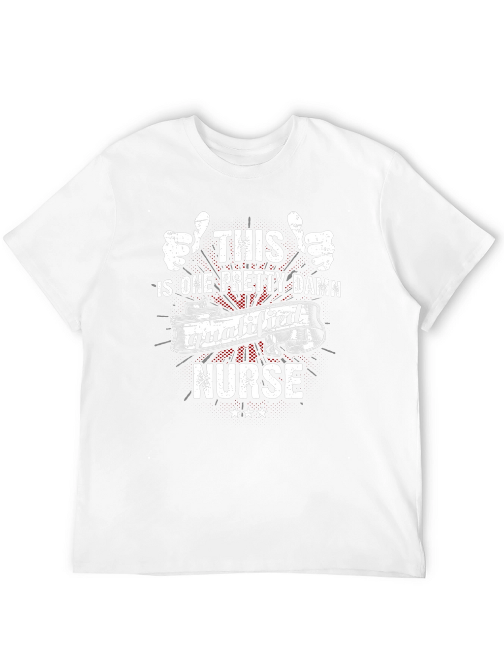 Qualified Nurse T-Shirt