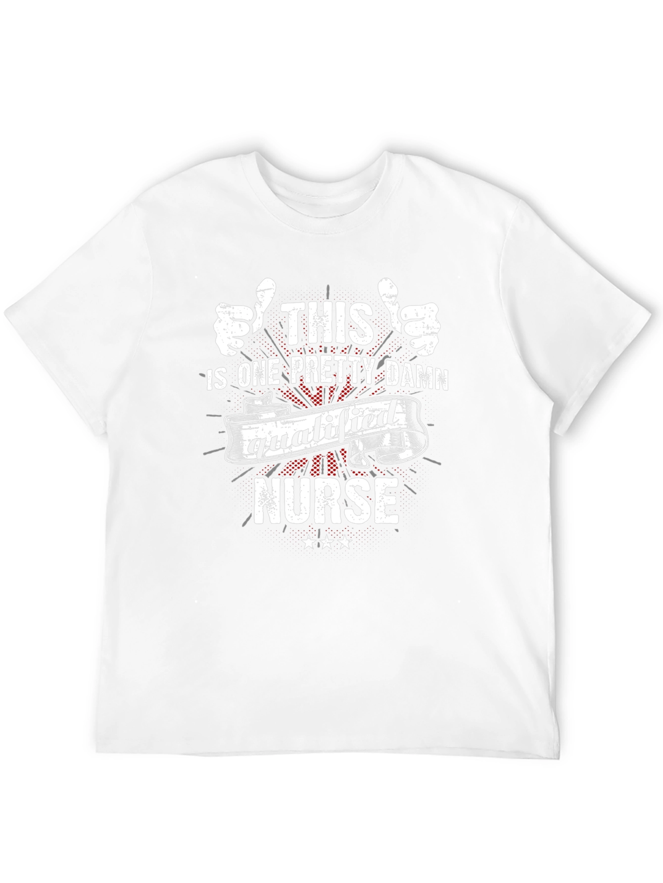 Qualified Nurse T-Shirt