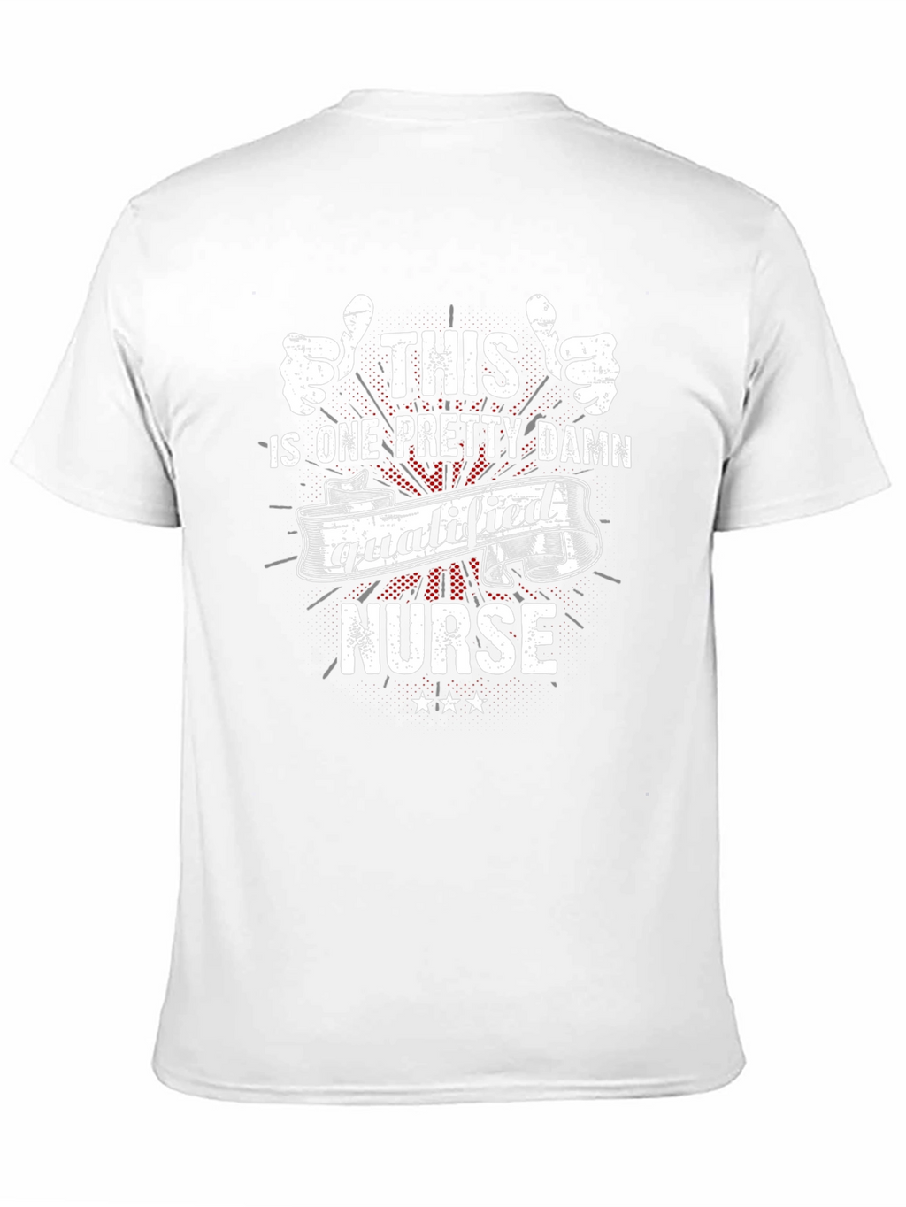 Qualified Nurse T-Shirt
