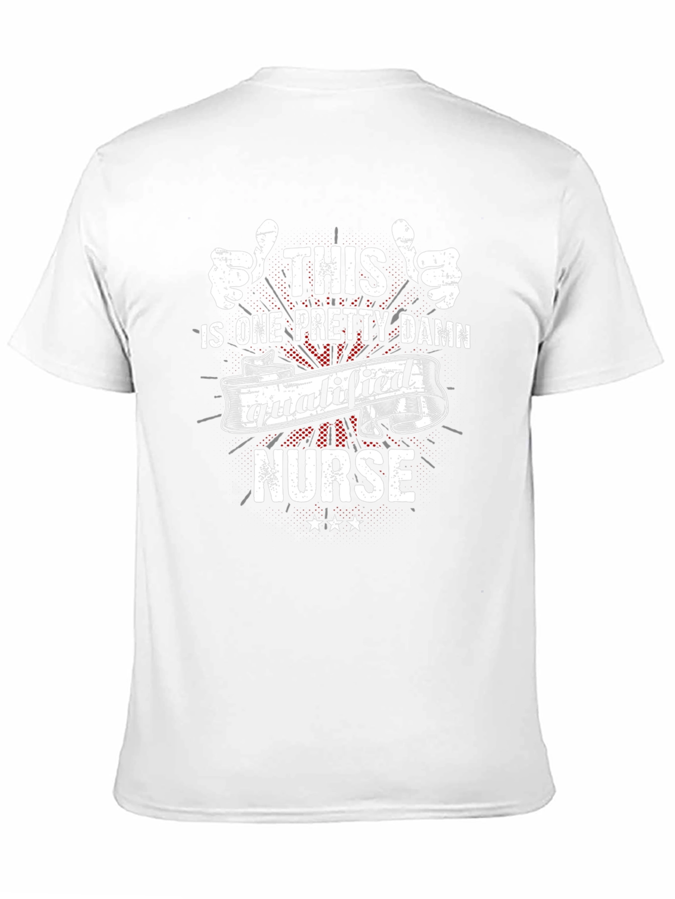 Qualified Nurse T-Shirt