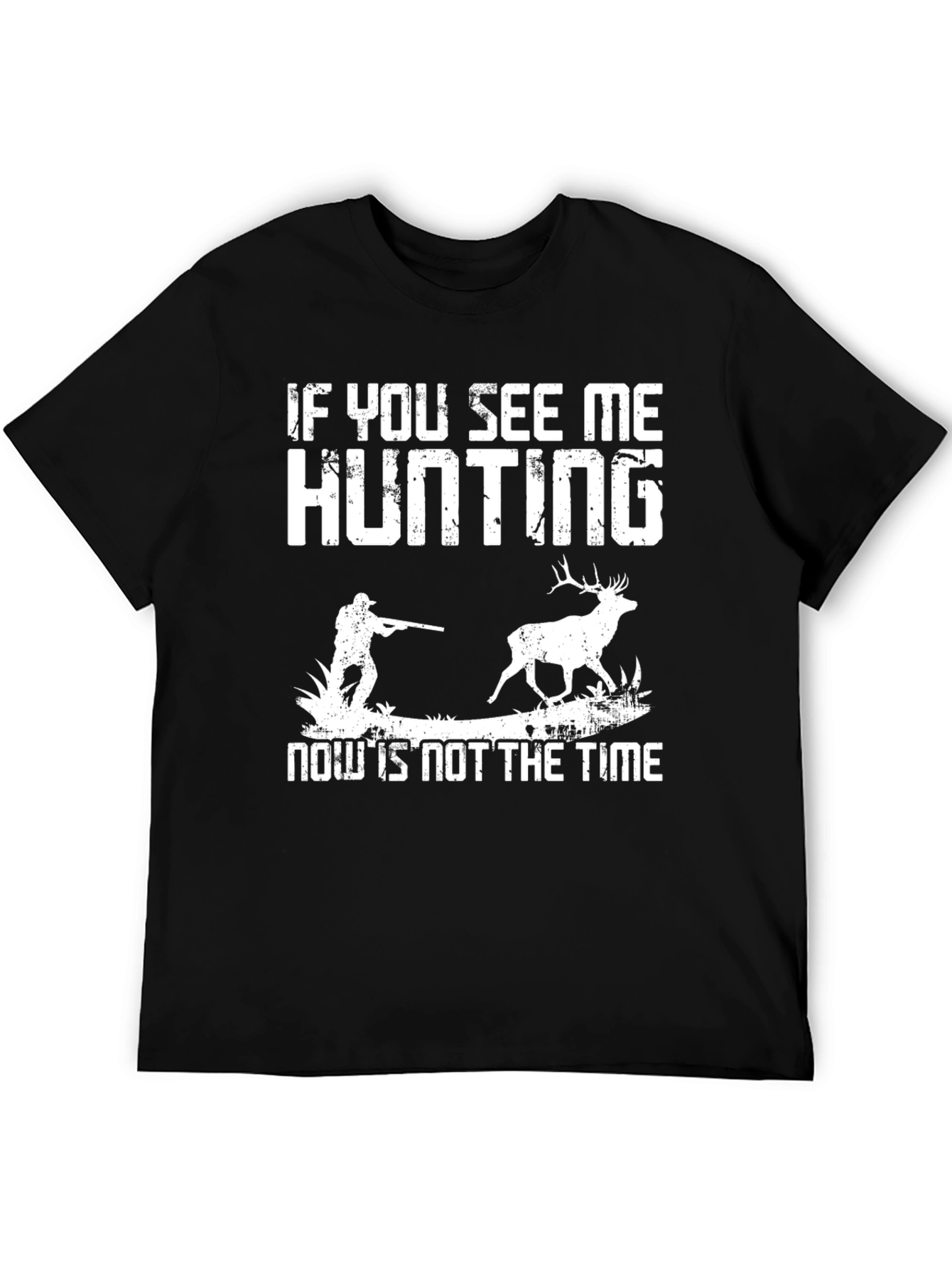 Hunting Graphic Tee - If You See Me Hunting T-Shirt