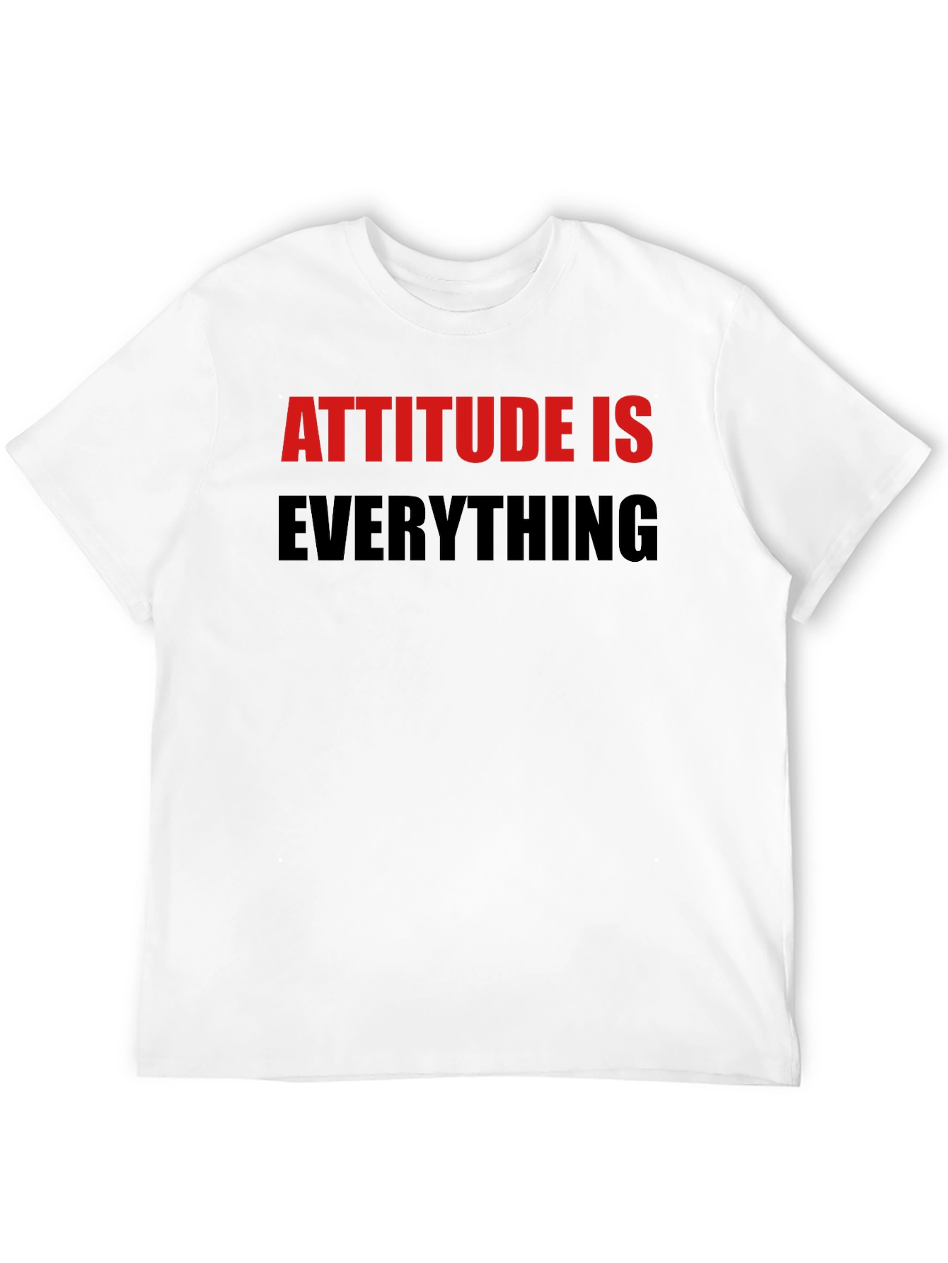 Attitude Is Everything Graphic T-Shirt