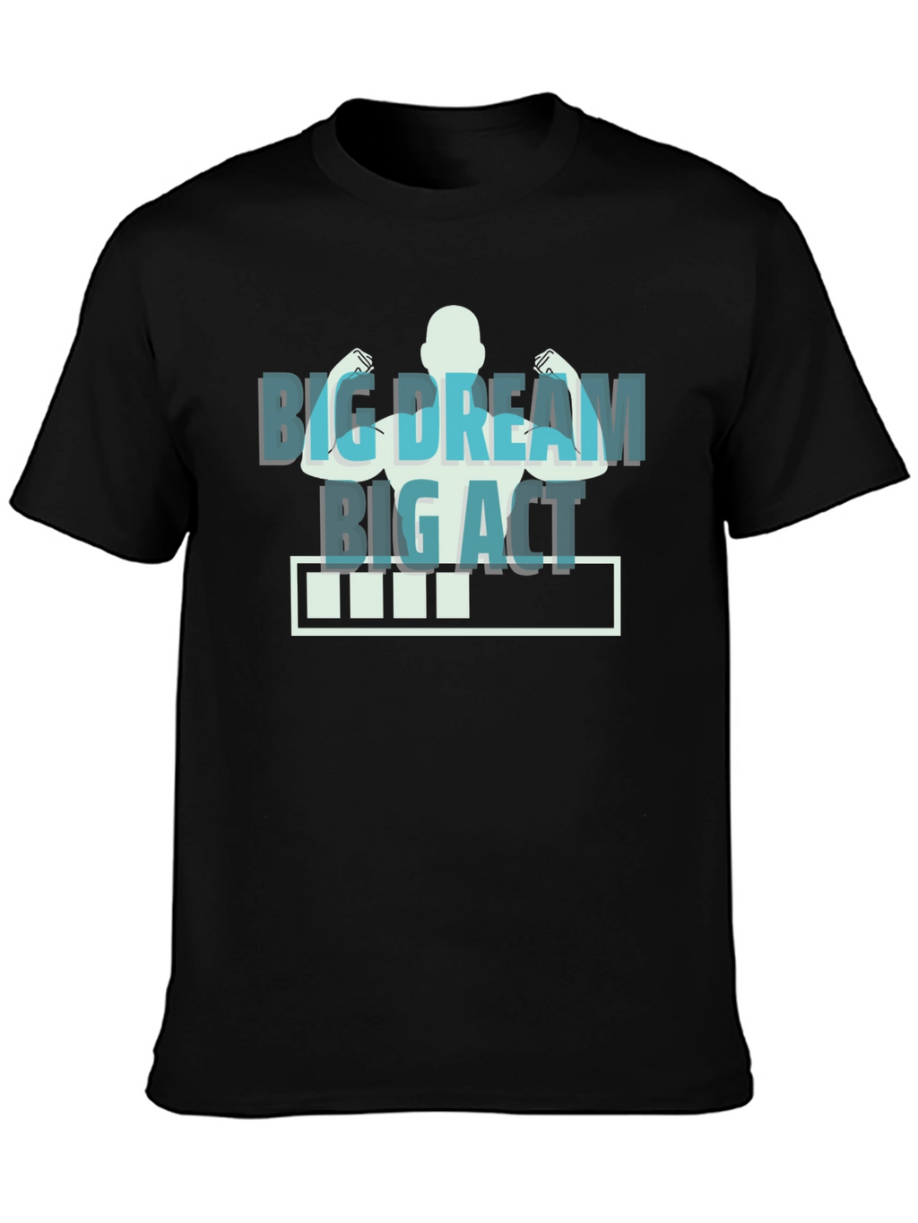 Big Dream Big Act Graphic T-Shirt