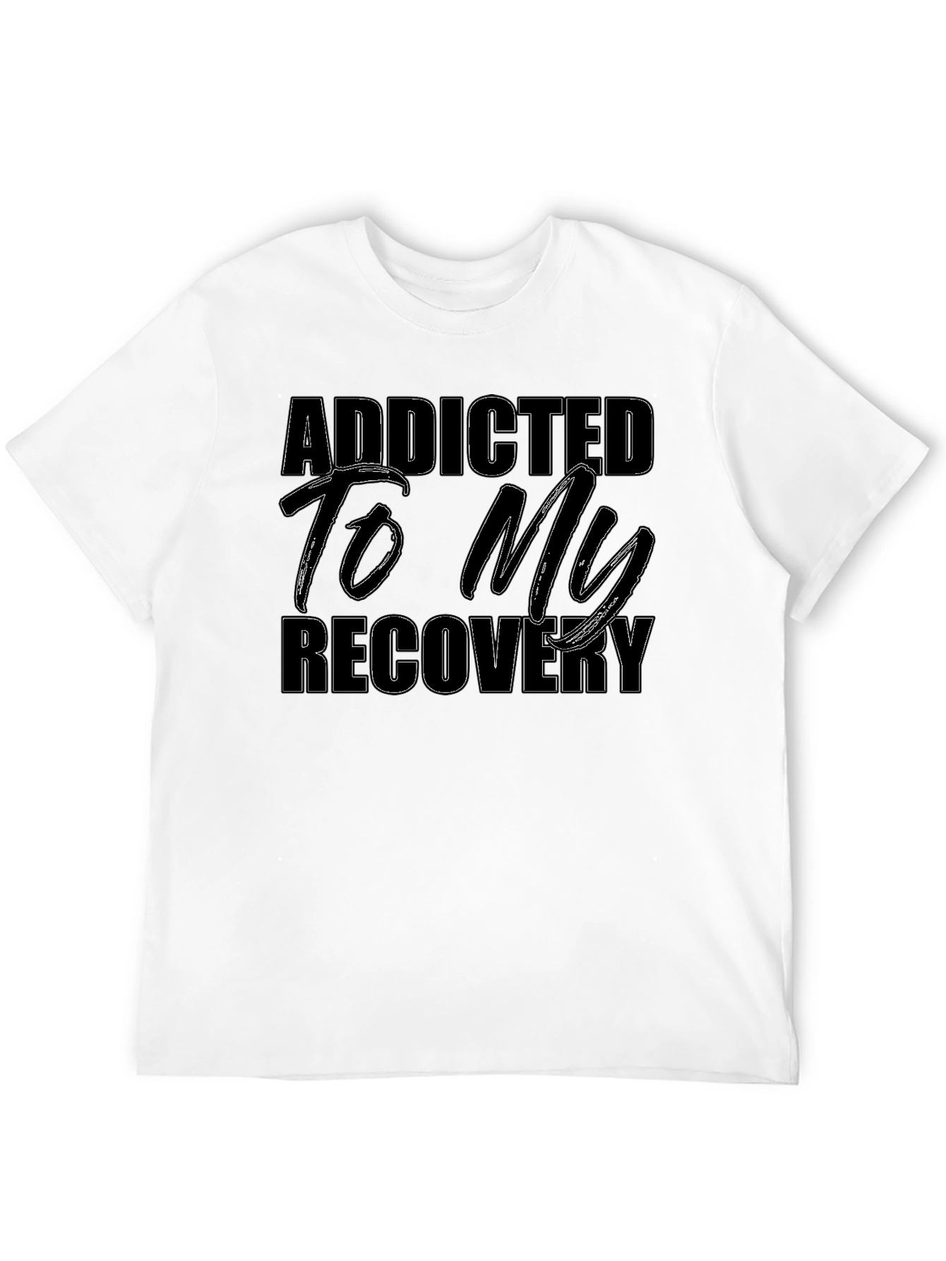 Addicted To My Recovery T-Shirt