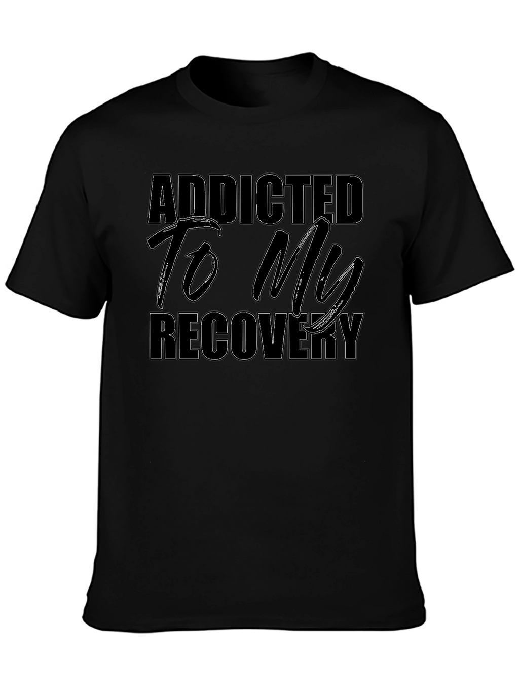 Addicted To My Recovery T-Shirt