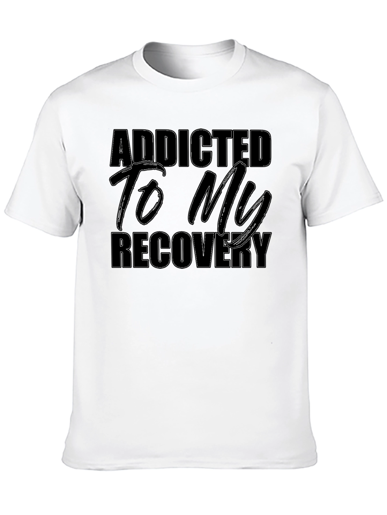 Addicted To My Recovery T-Shirt