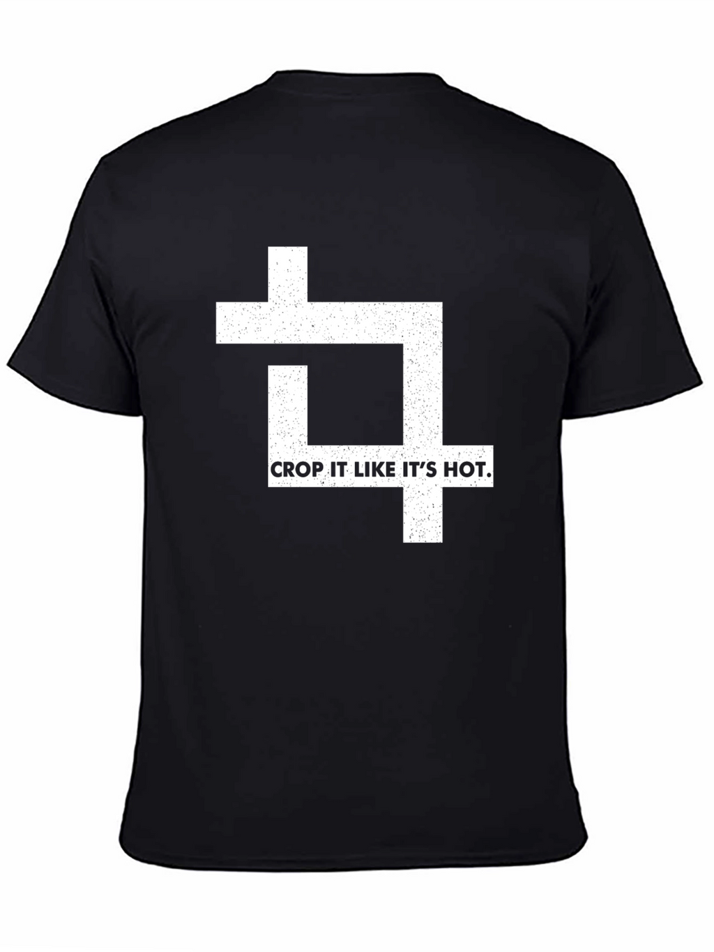 Crop It Like Its Hot T-Shirt - Graphic Tee