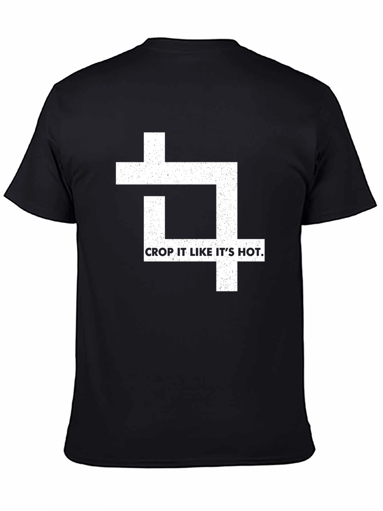 Crop It Like Its Hot T-Shirt - Graphic Tee