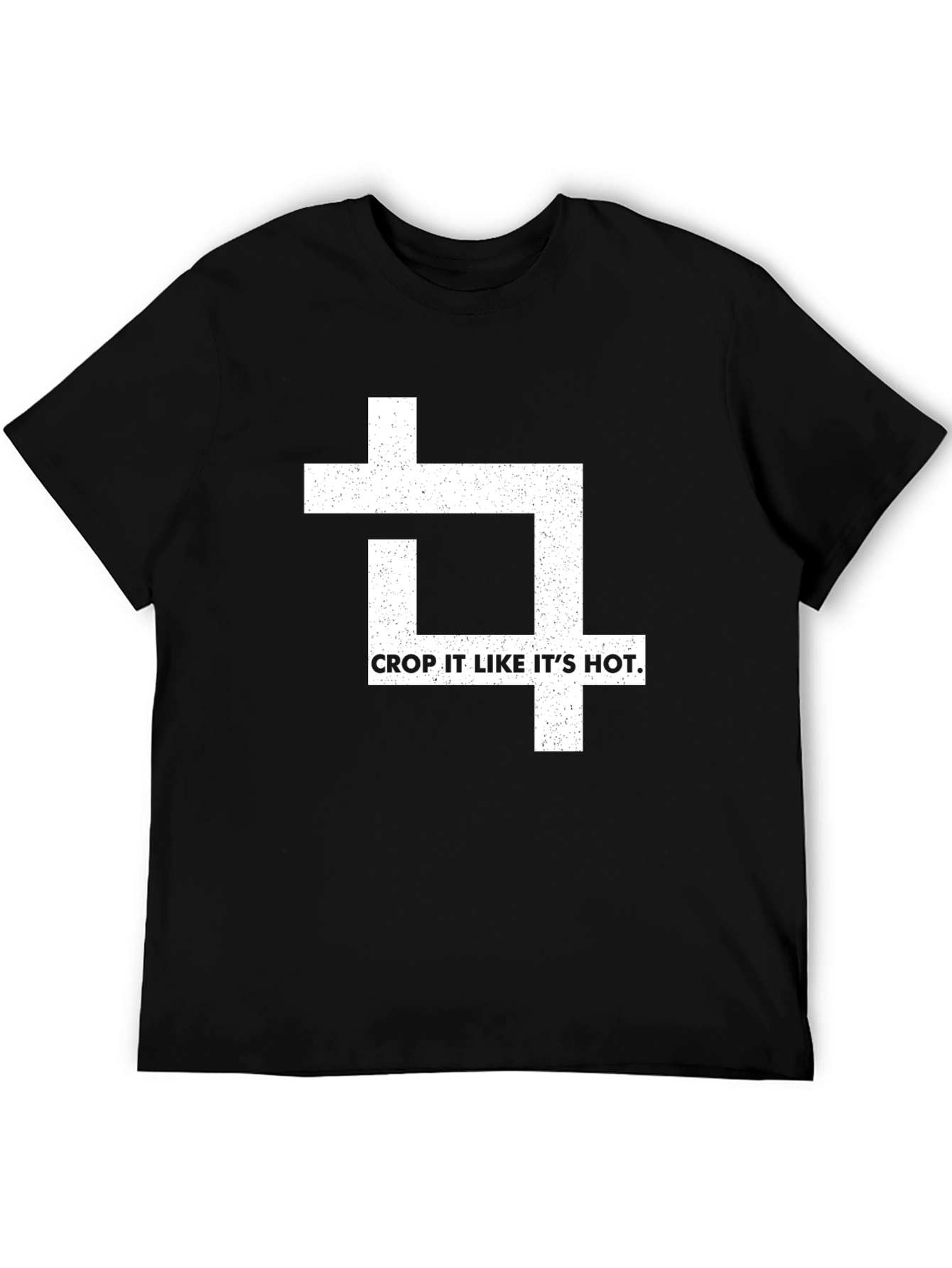 Crop It Like Its Hot T-Shirt - Graphic Tee