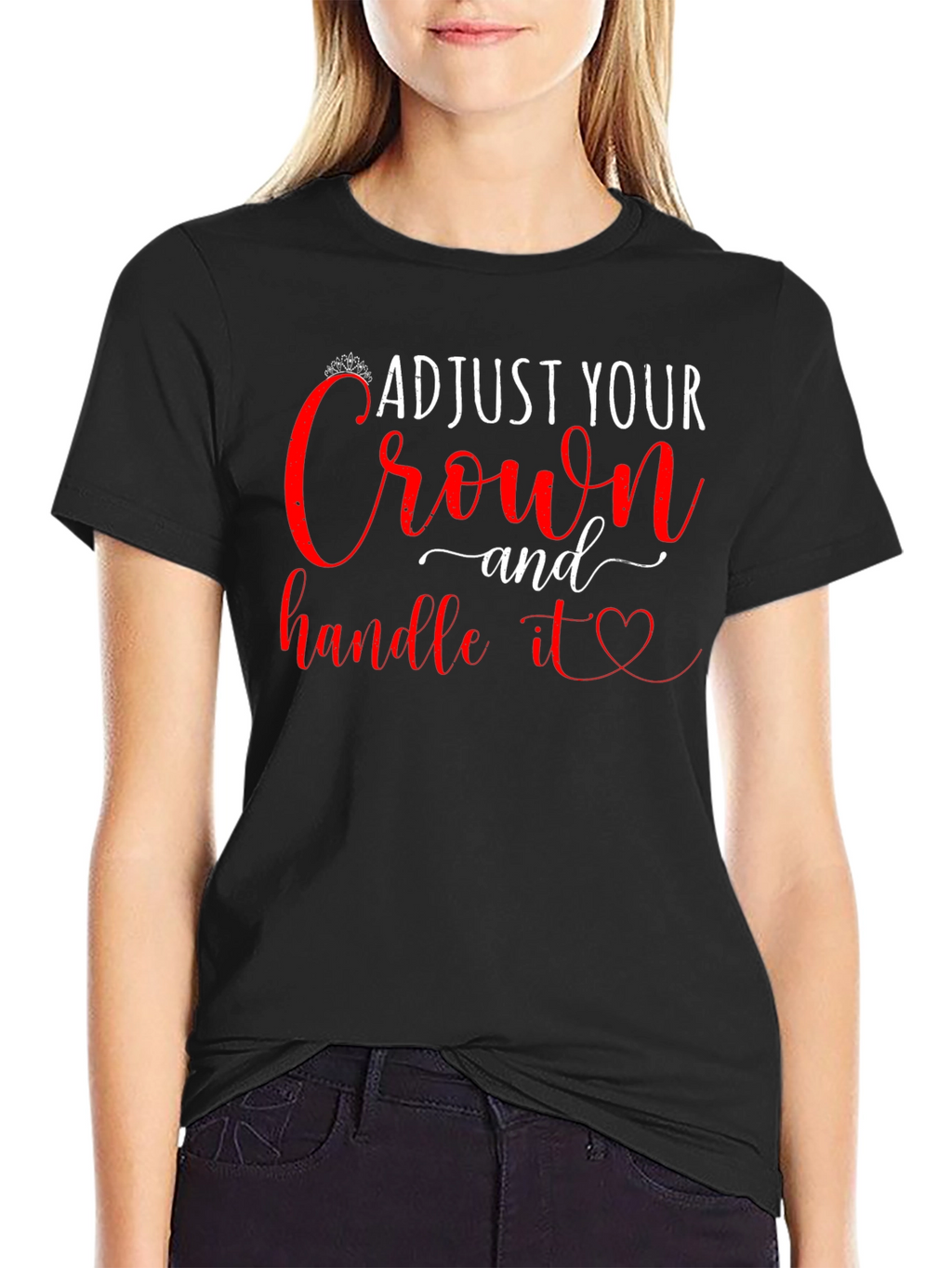 Adjust Your Crown & Handle It T-Shirt