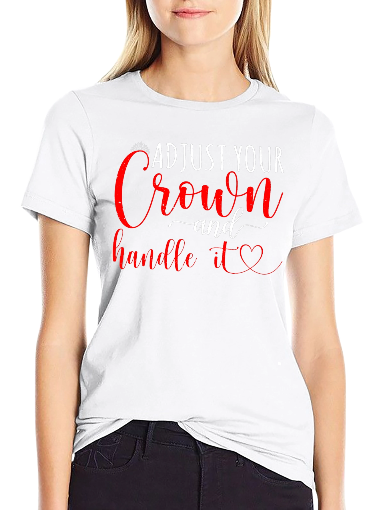 Adjust Your Crown & Handle It T-Shirt