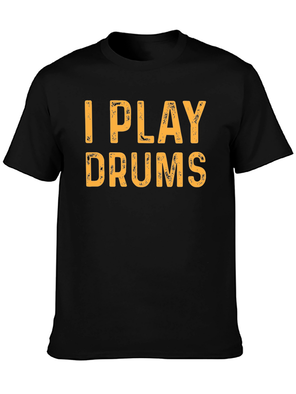 I Play Drums Black T-Shirt