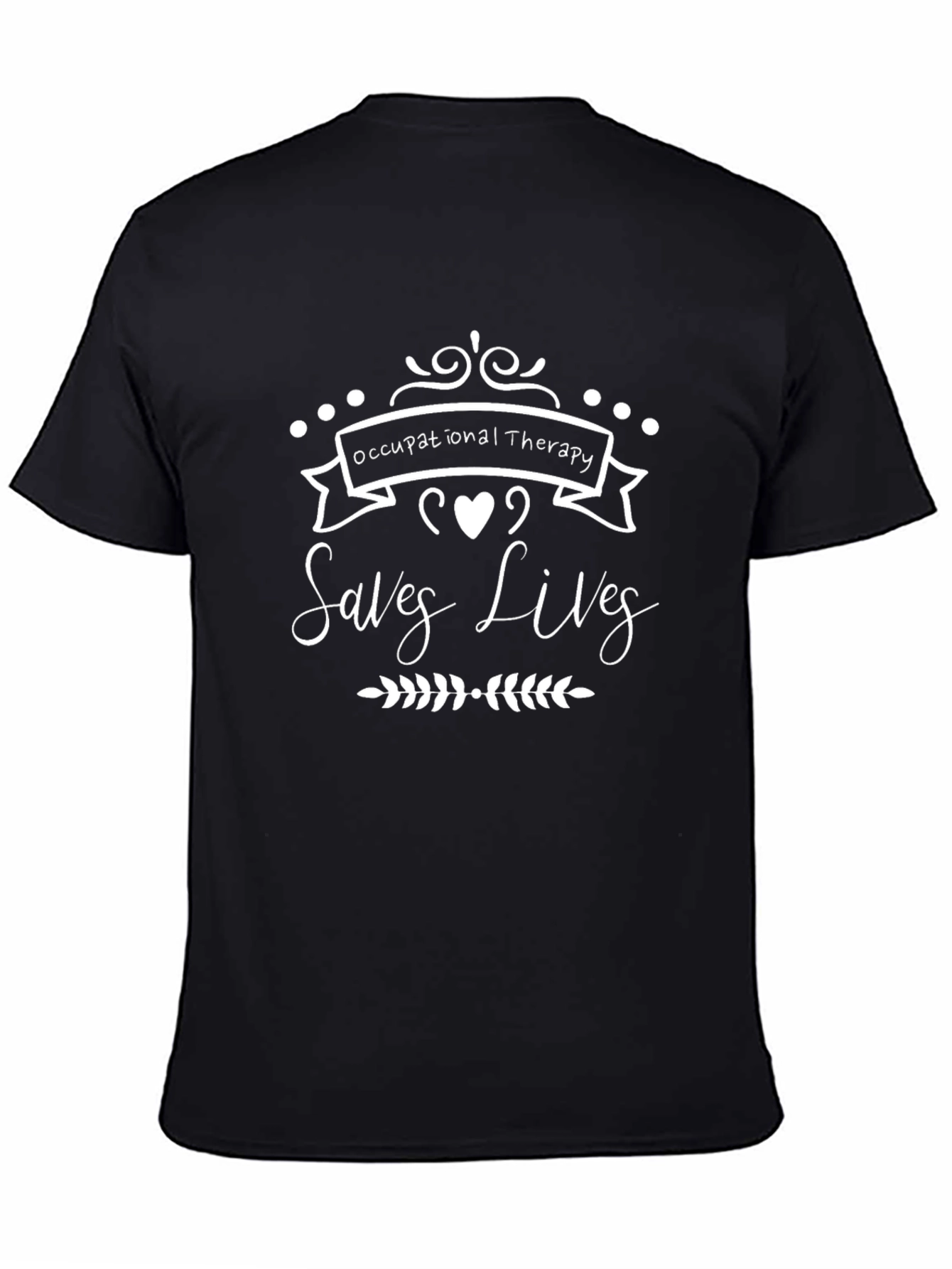 Occupational Therapy Saves Lives T-Shirt
