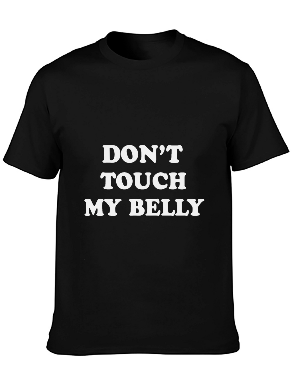Dont Touch My Belly Graphic Tee - Black