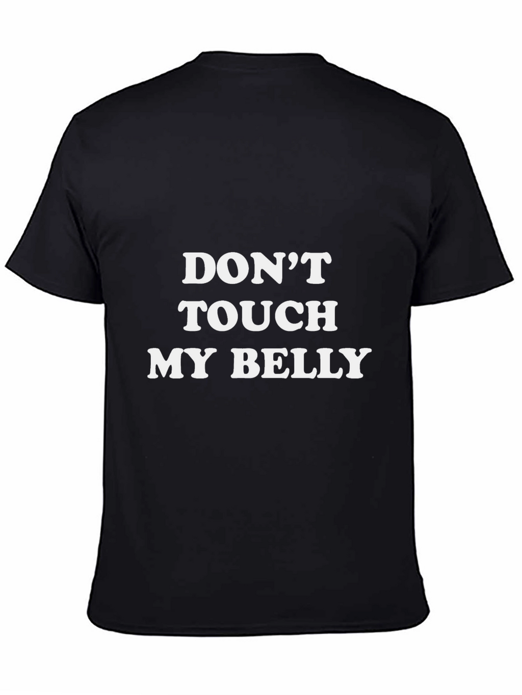 Dont Touch My Belly Graphic Tee - Black