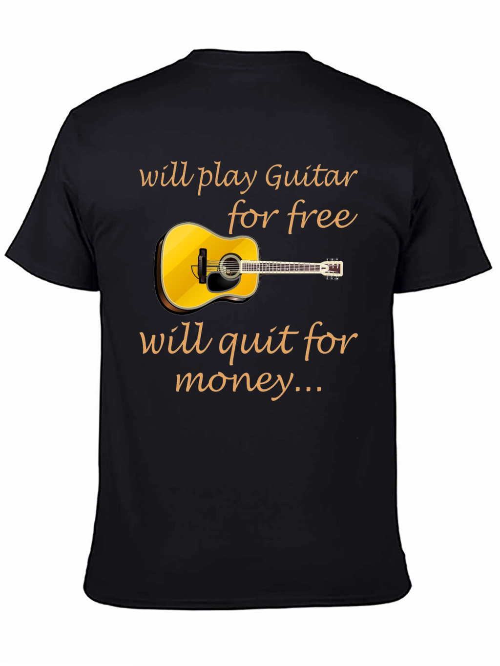 Guitar Player T-Shirt - Will Play for Free