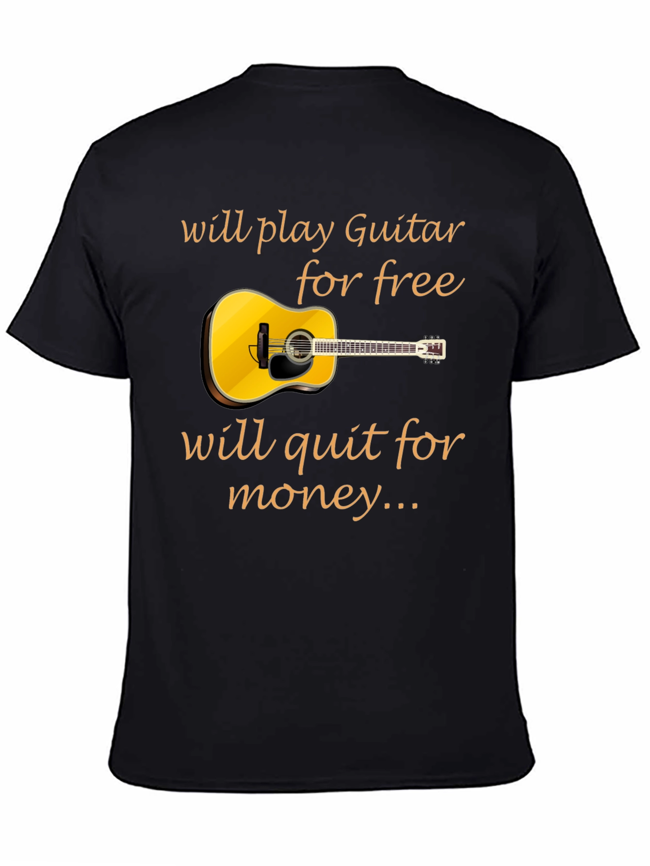 Guitar Player T-Shirt - Will Play for Free