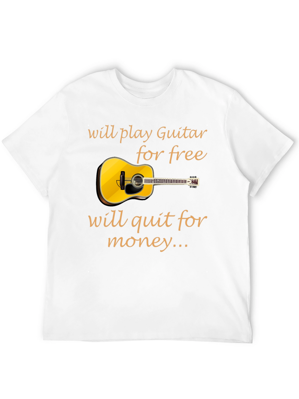 Guitar Player T-Shirt - Will Play for Free