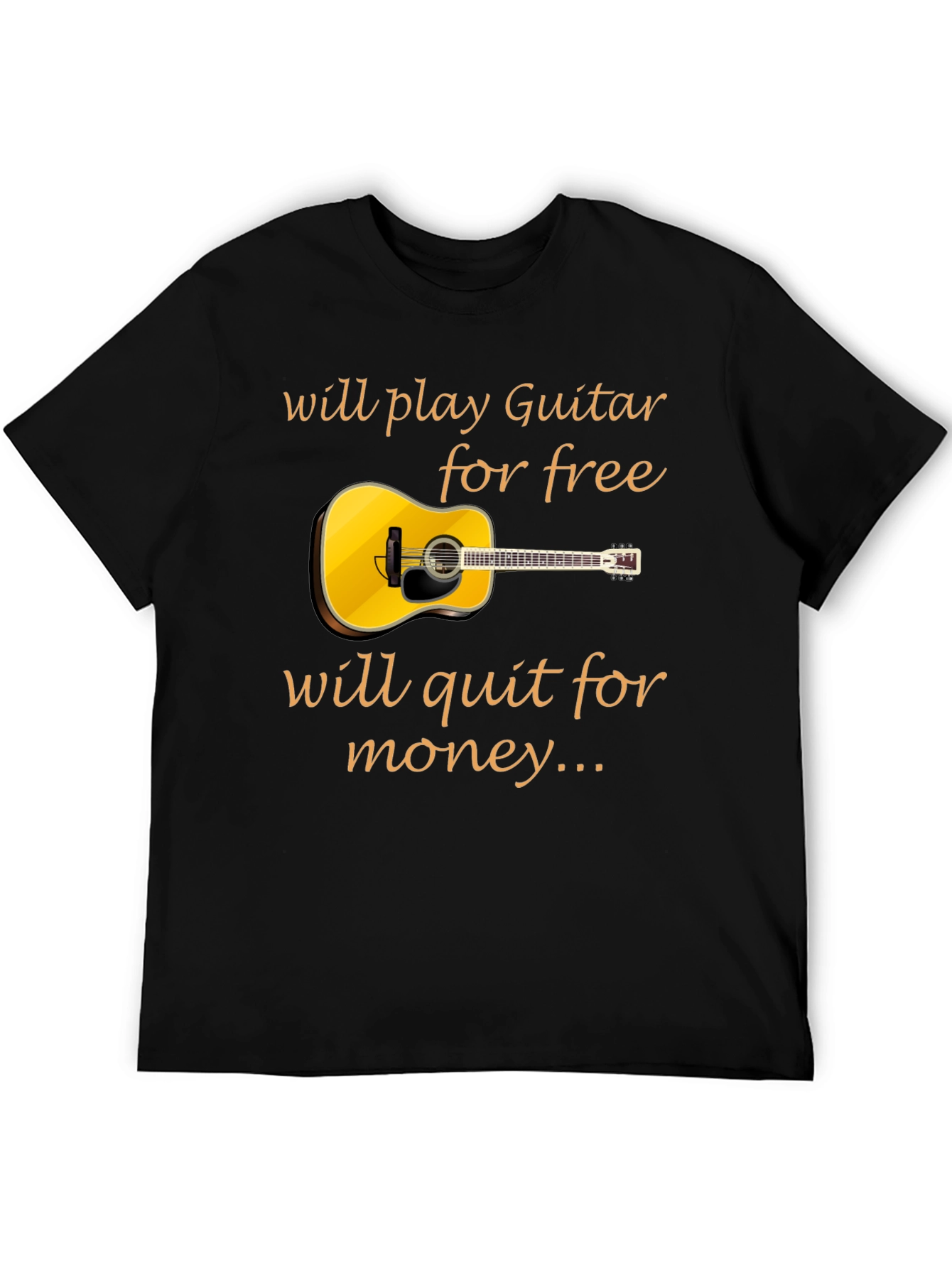 Guitar Player T-Shirt - Will Play for Free