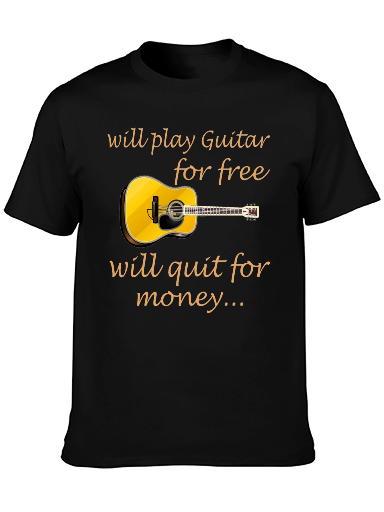 Guitar Player T-Shirt - Will Play for Free