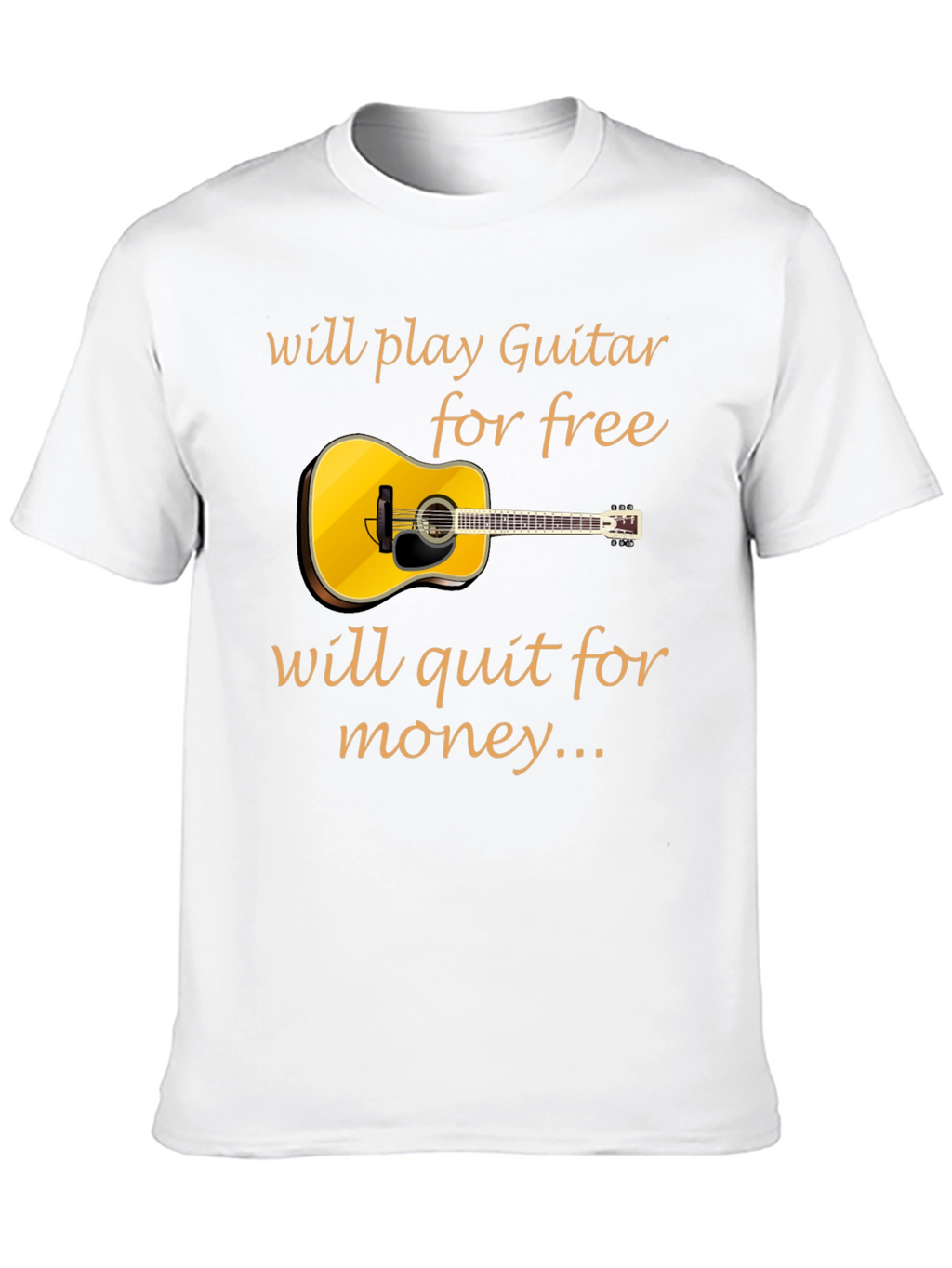 Guitar Player T-Shirt - Will Play for Free